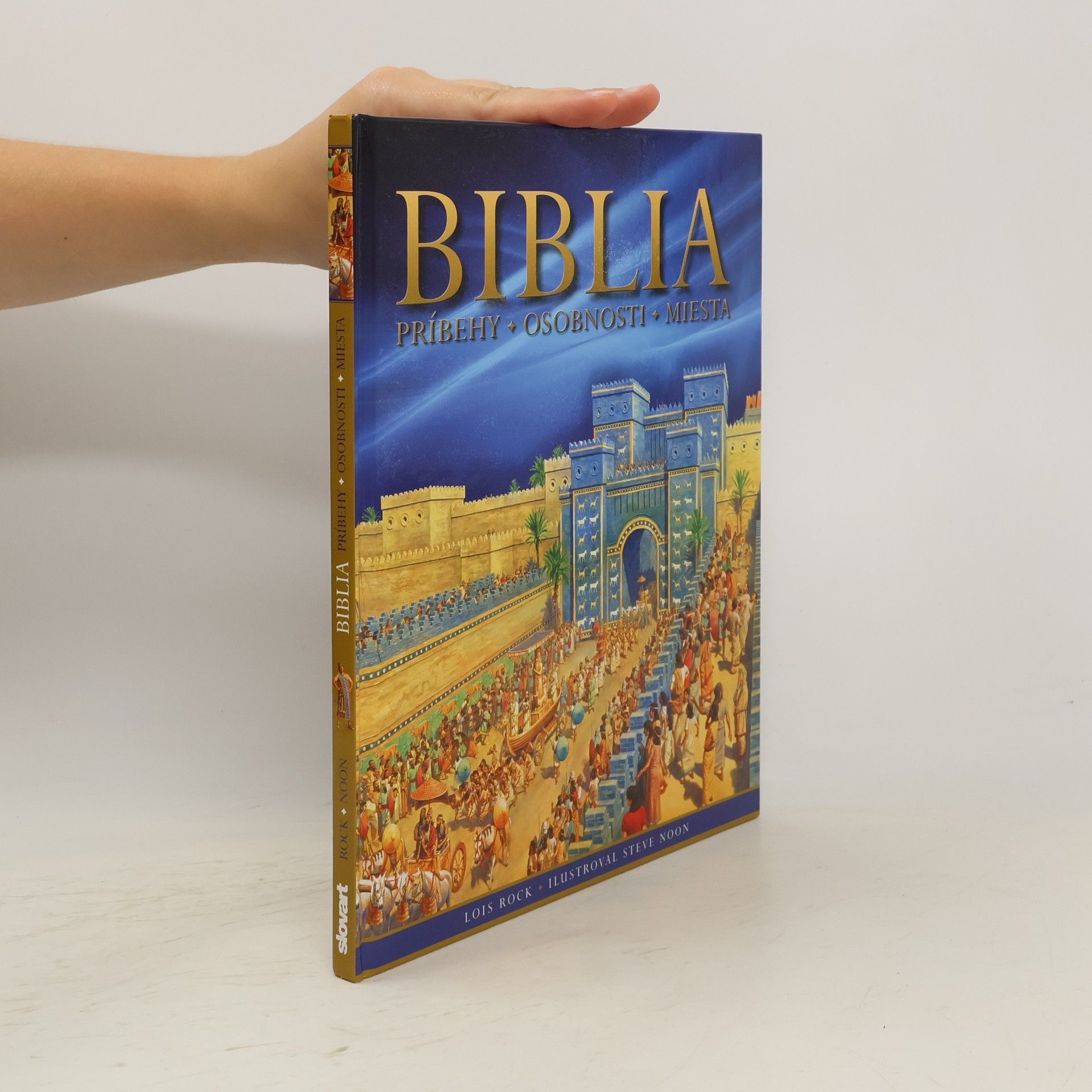 Lois Rock Biblia, príbehy - osobnosti - miesta