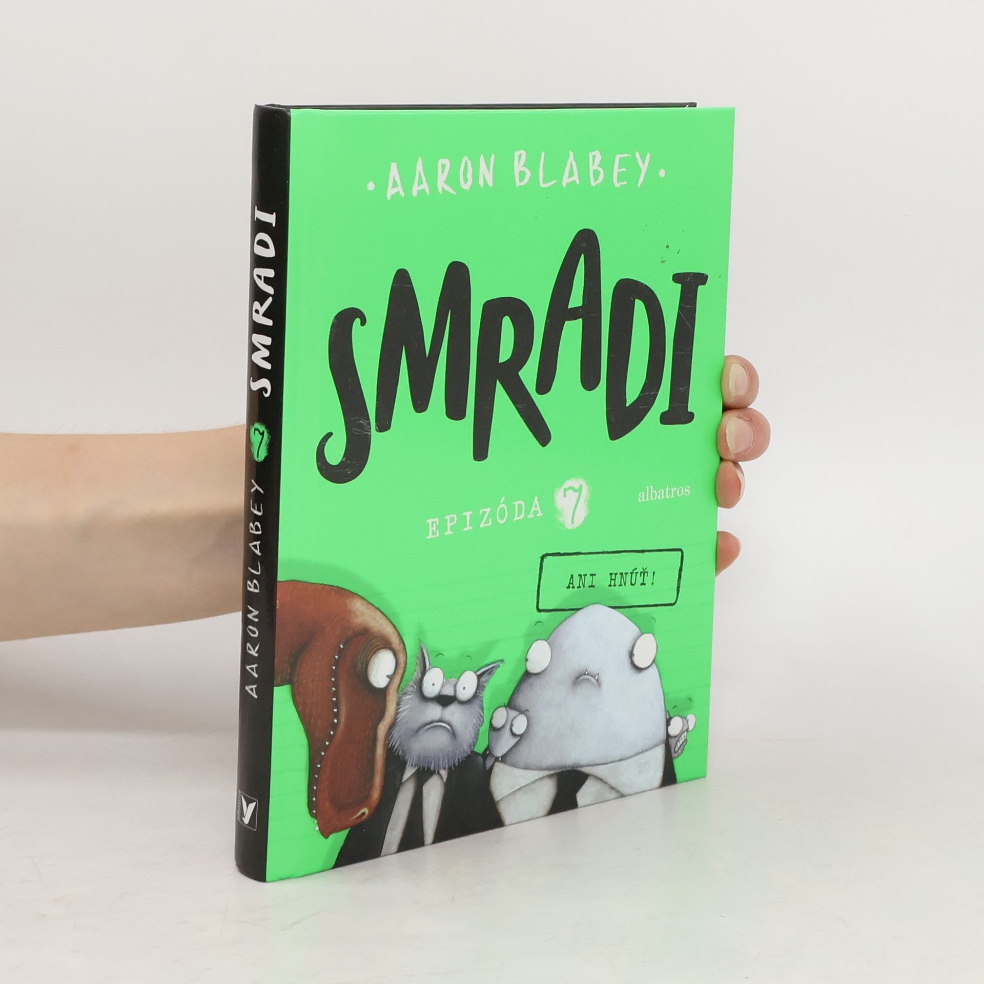 Aaron Blabey Smradi. Epizóda 7: Ani hnúť!