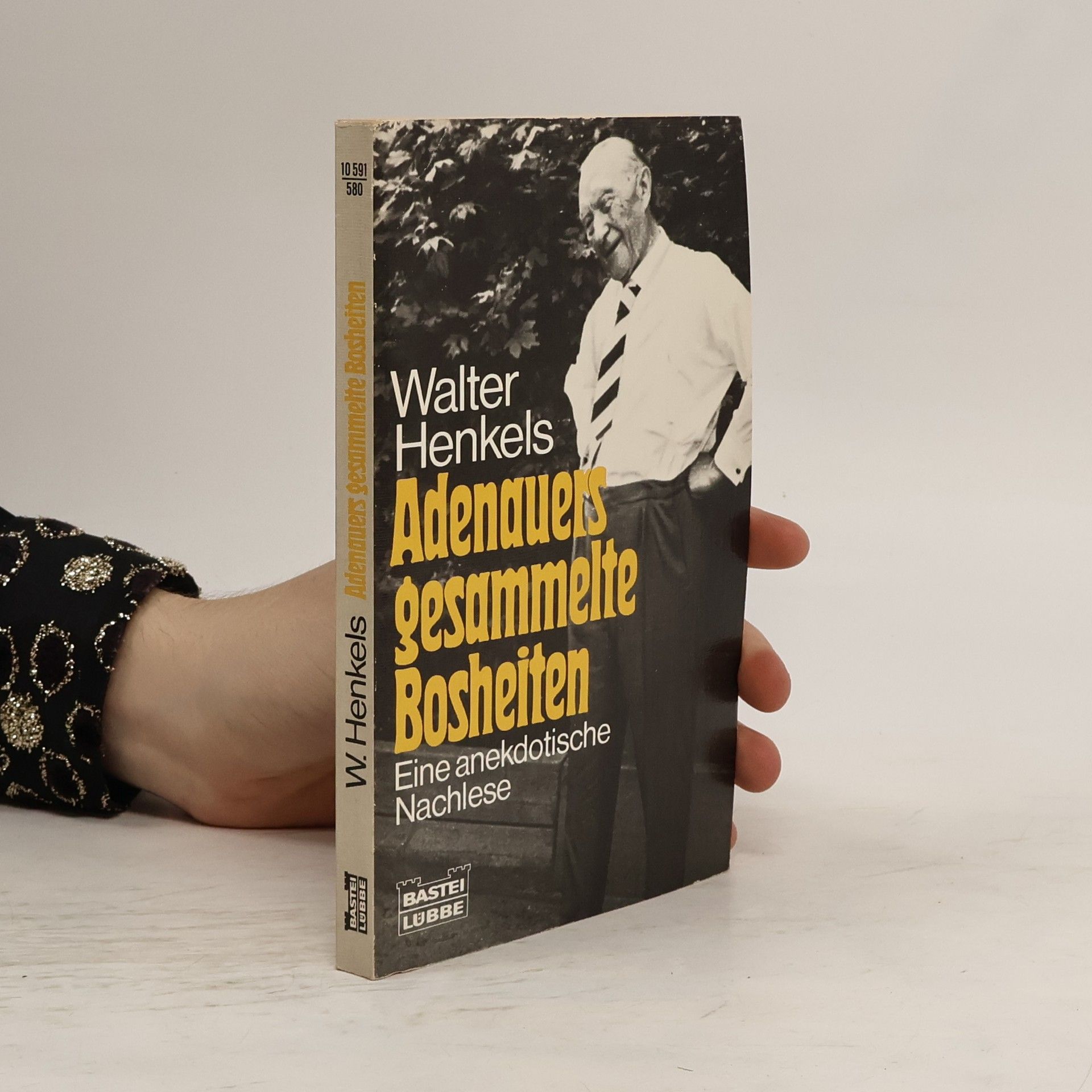 Konrad Adenauer Adenauers gesammelte Bosheiten
