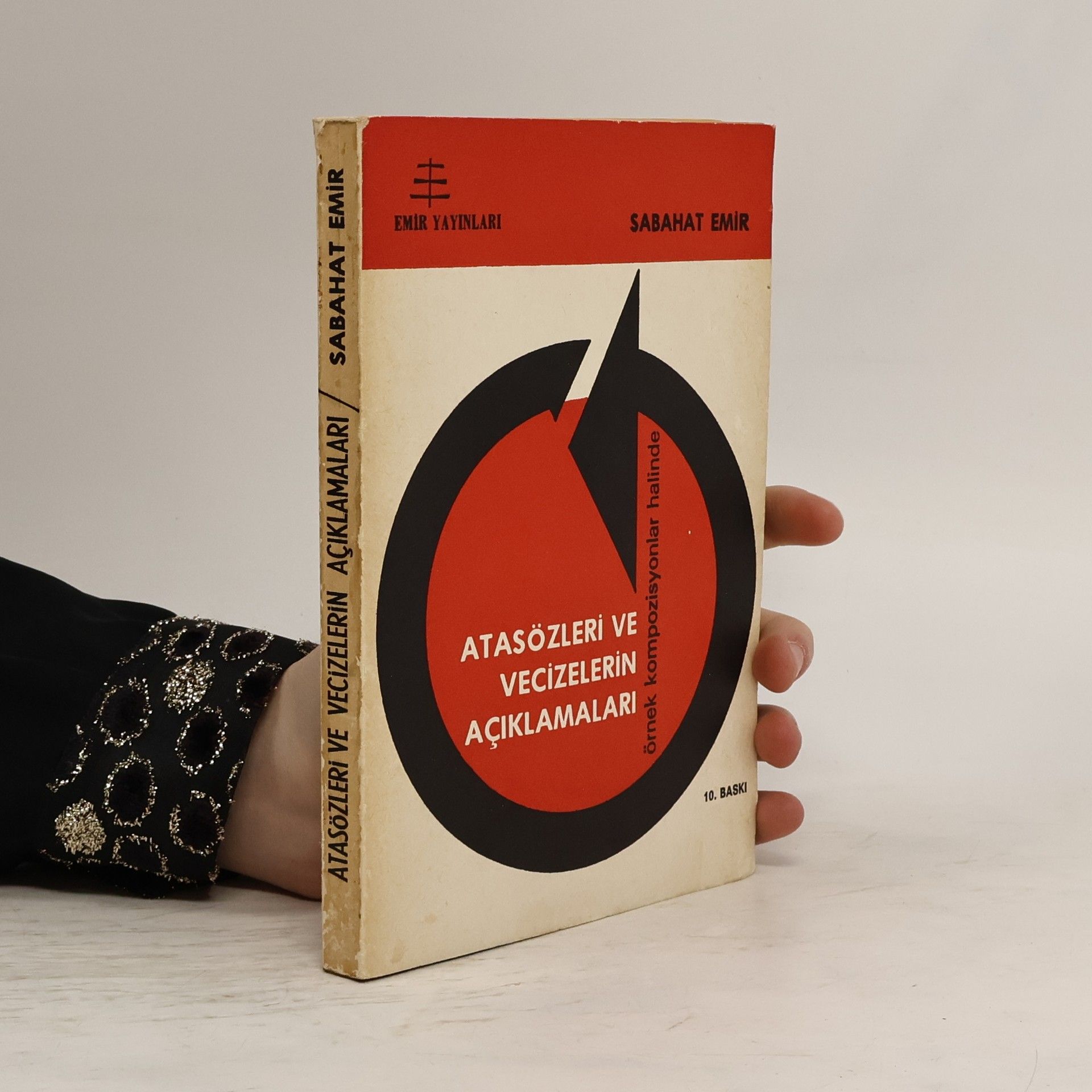 Sabahat Emir Atasözleri ve Vecizelerin Açıklamaları