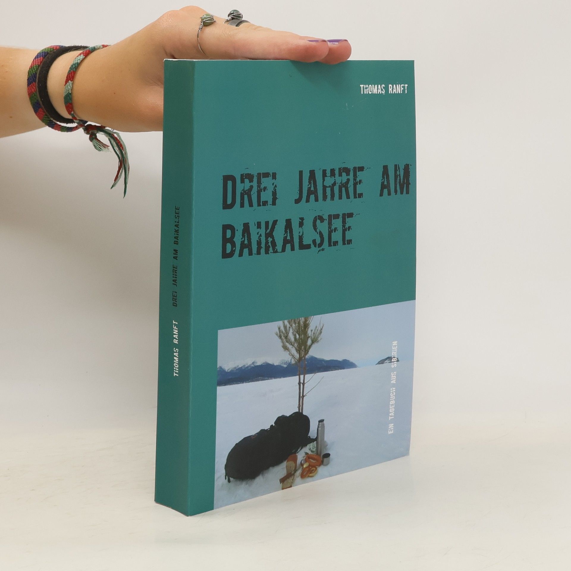 Thomas Ranft Drei Jahre am Baikalsee