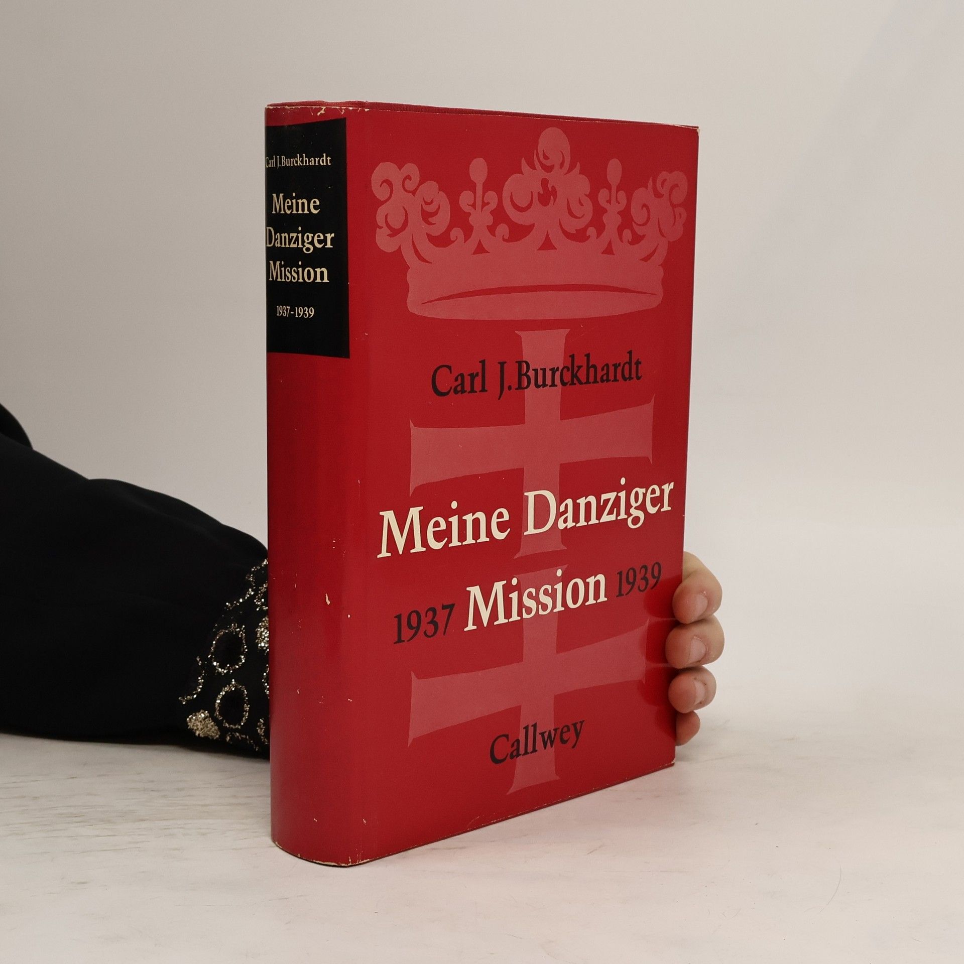 Carl J. Burckhardt Meine Danziger Mission : 1937-1939