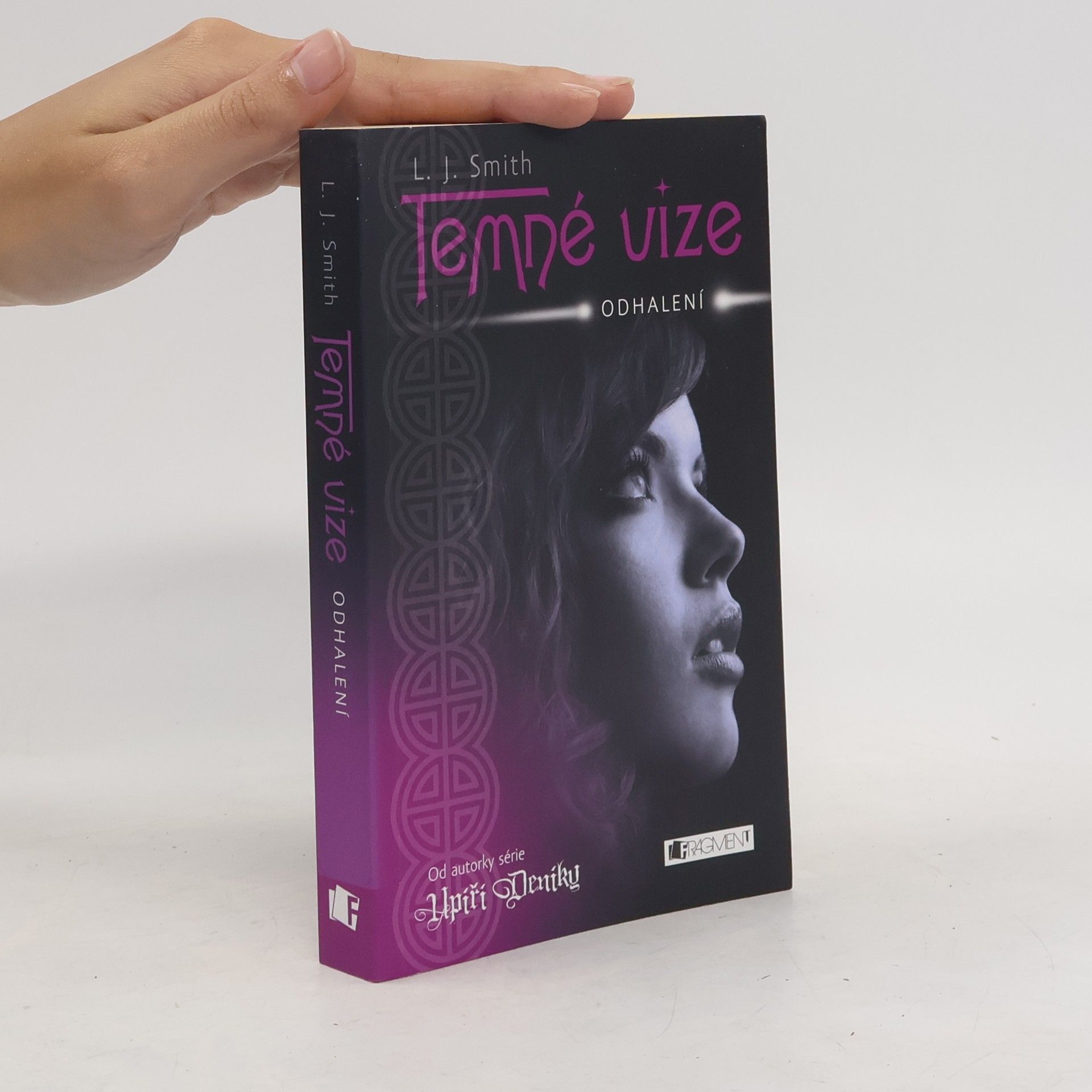 Lisa J. Smith Temné vize. Odhalení