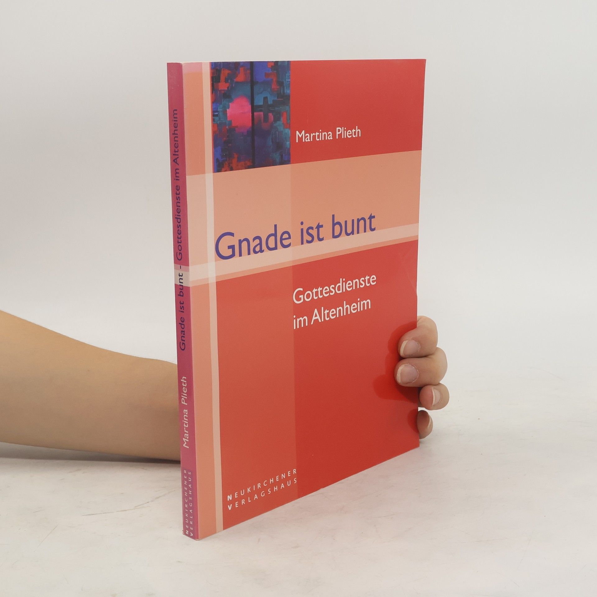 Martina Plieth Gnade ist bunt