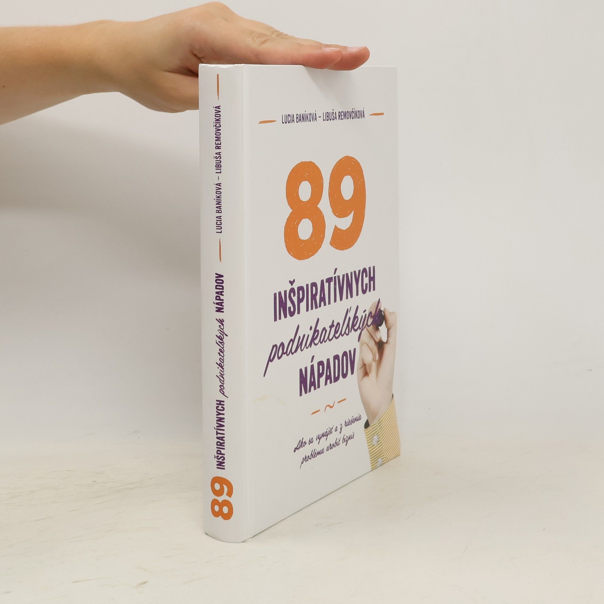 Libuša Removčíková 89 inšpiratívnych podnikateľských nápadov