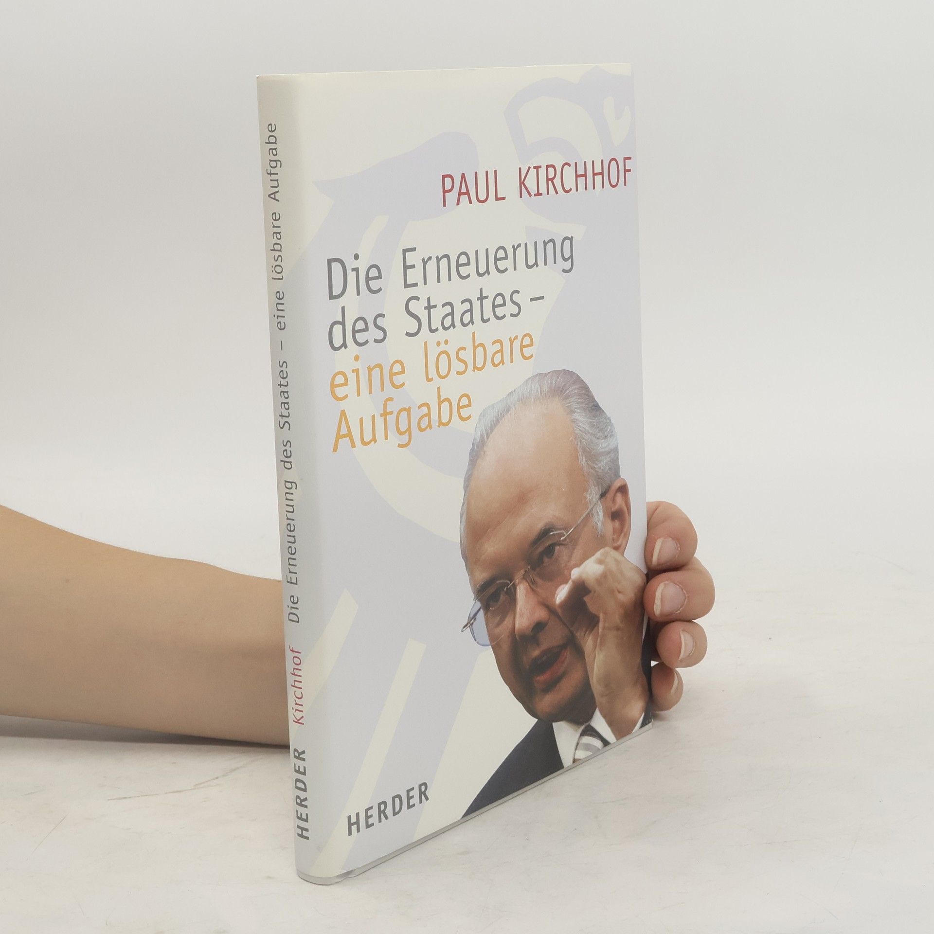 Paul Kirchhof Die Erneuerung des Staates