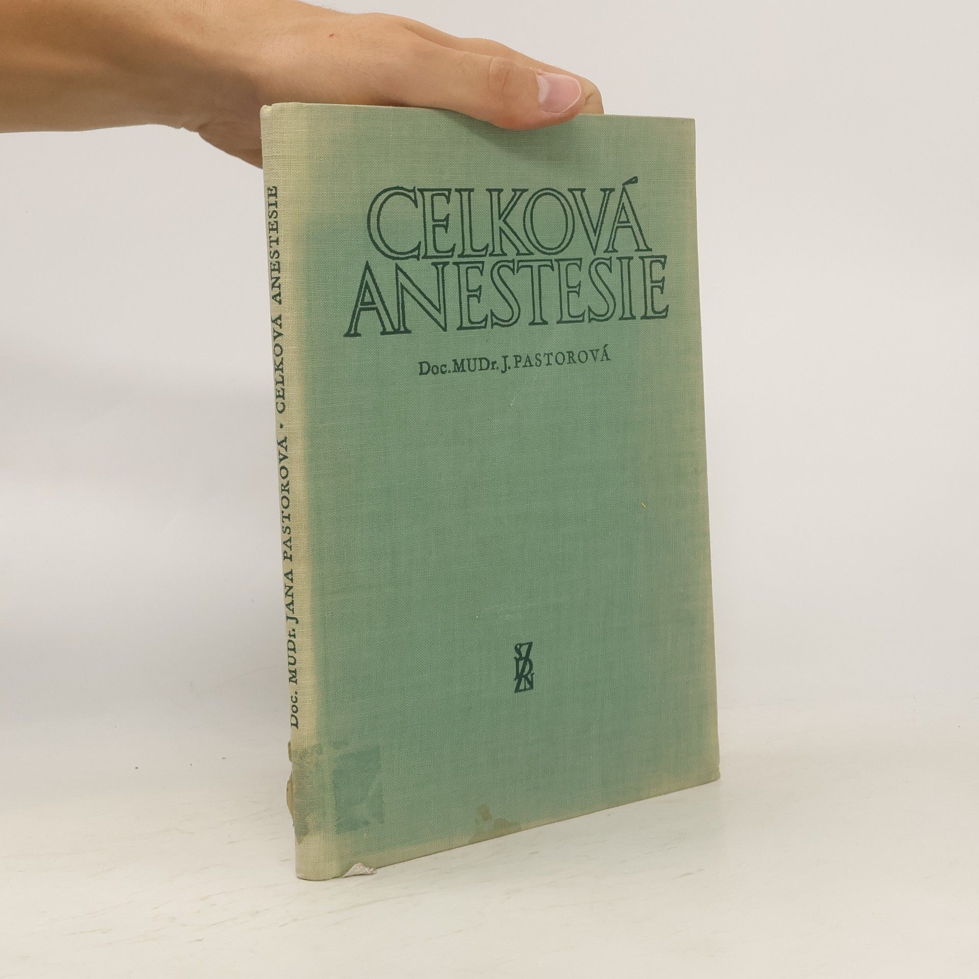 Jana Pastorová Celková anestesie