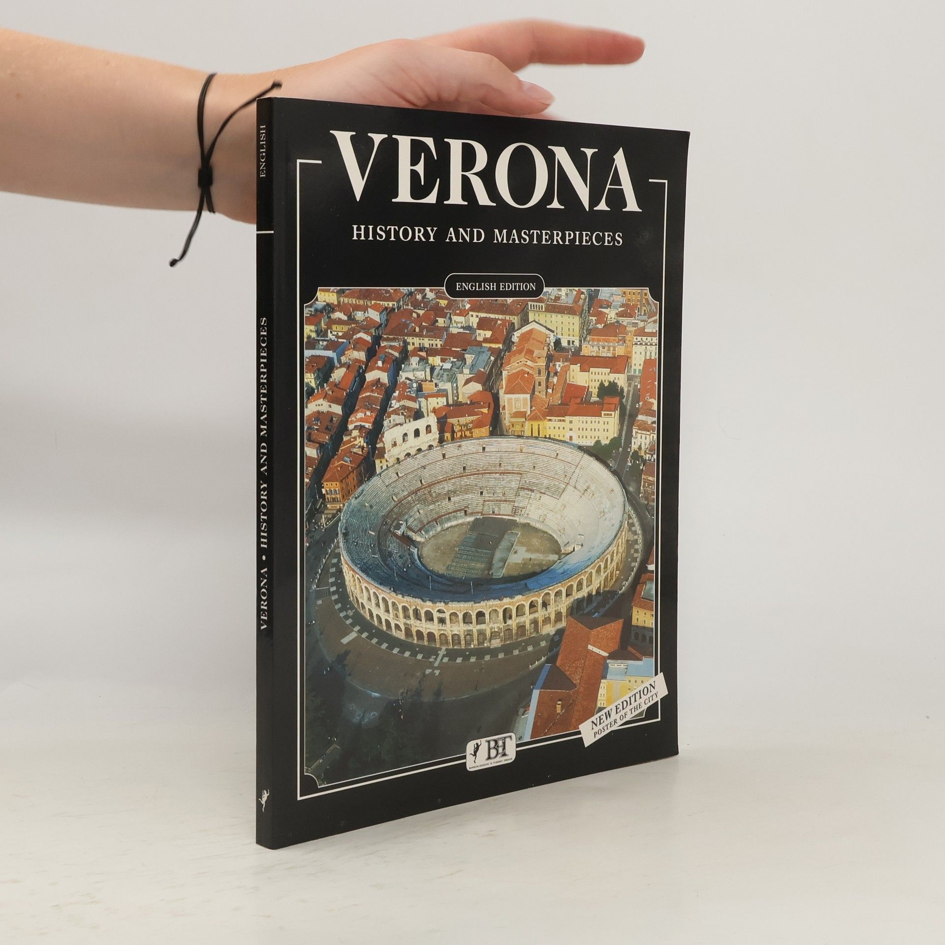 Renzo Chiarelli History & Masterpieces of Verona - New Edition