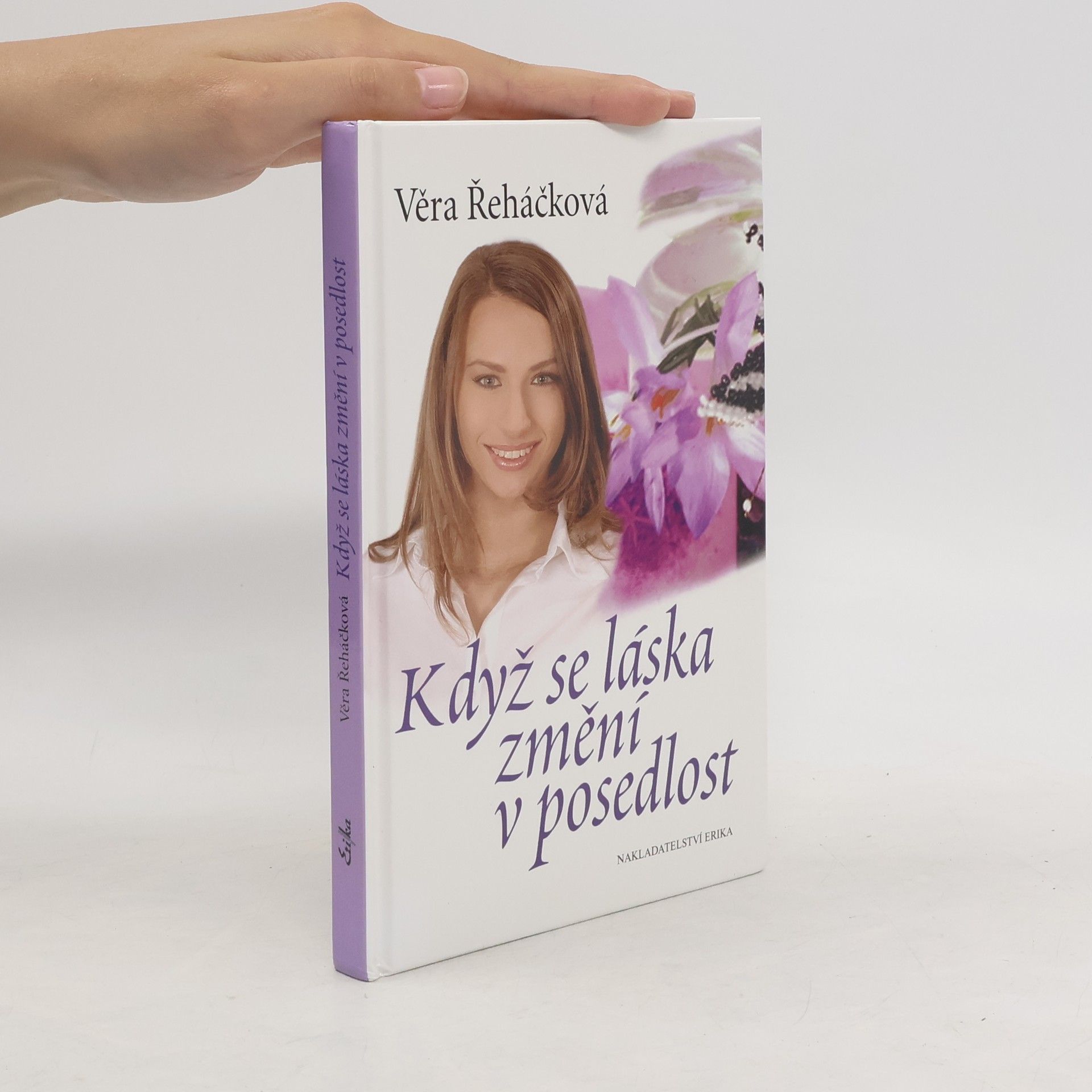 Věra Řeháčková Když se láska změní v posedlost