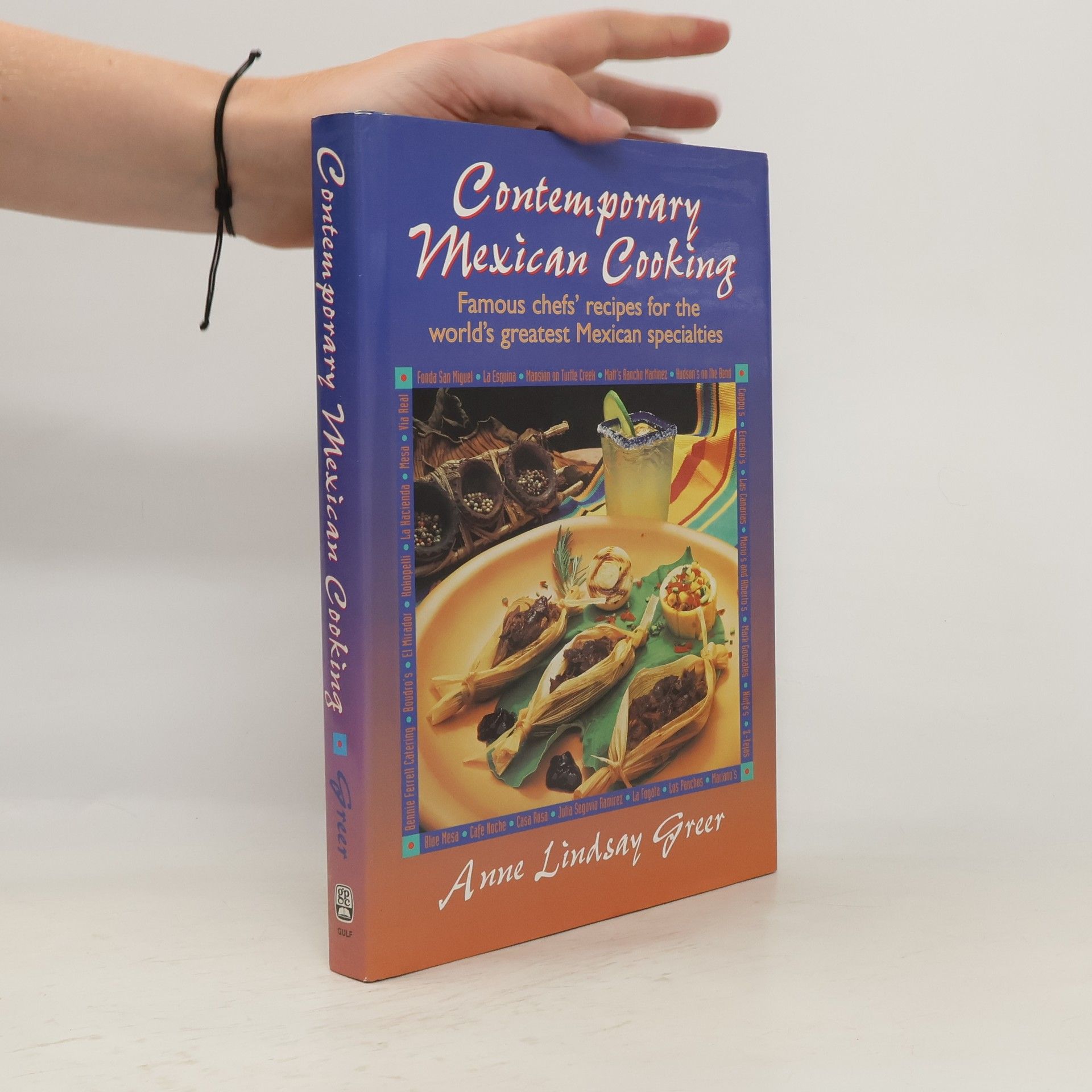 Anne Lindsay Greer Contemporary Mexican Cooking