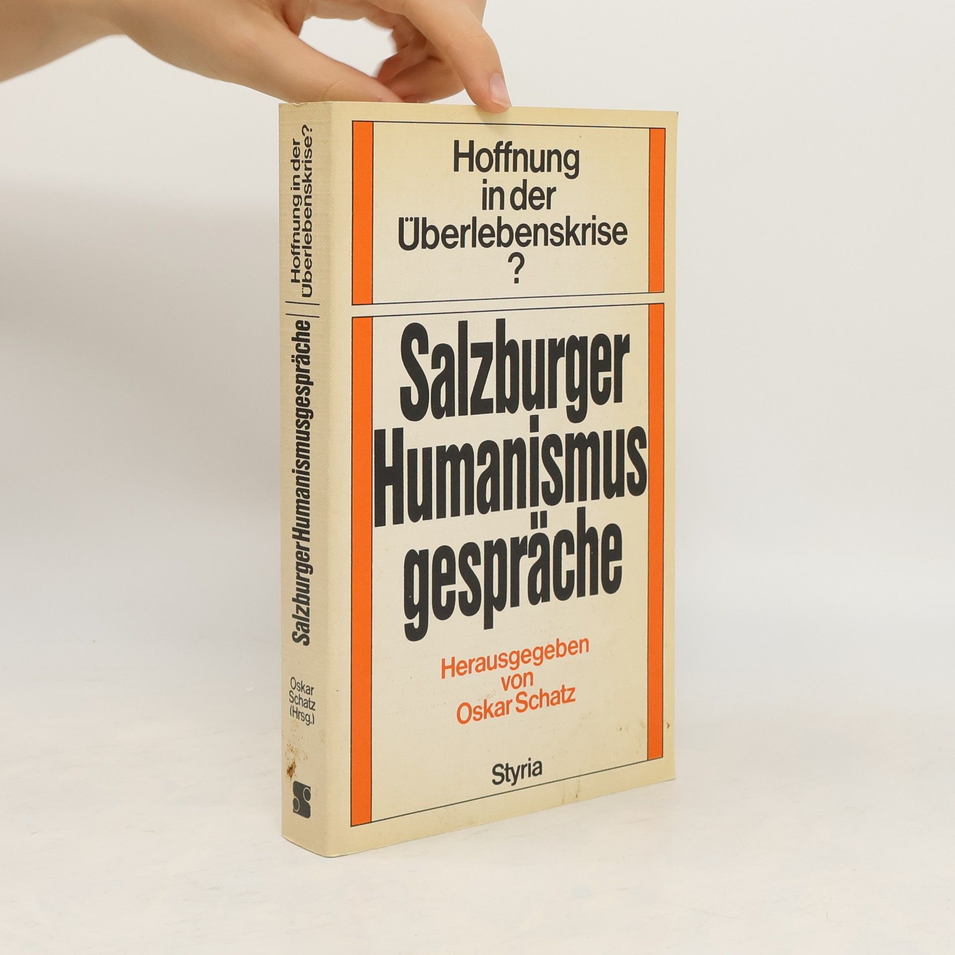 Oskar Schatz Hoffnung in der Überlebenskrise?