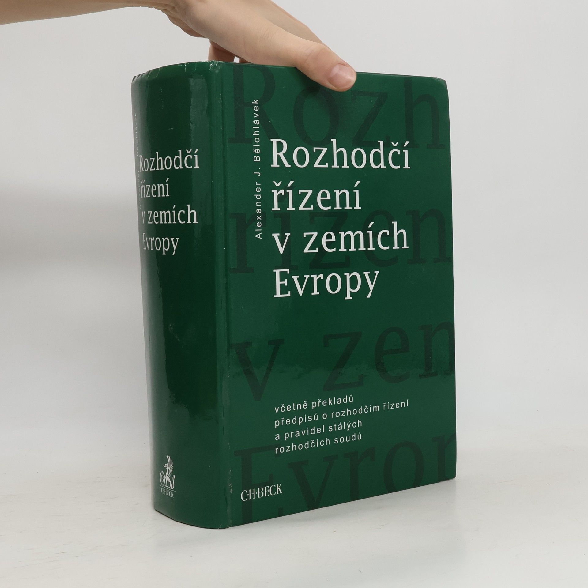 Alexander J. Bělohlávek Rozhodčí řízení v zemích Evropy