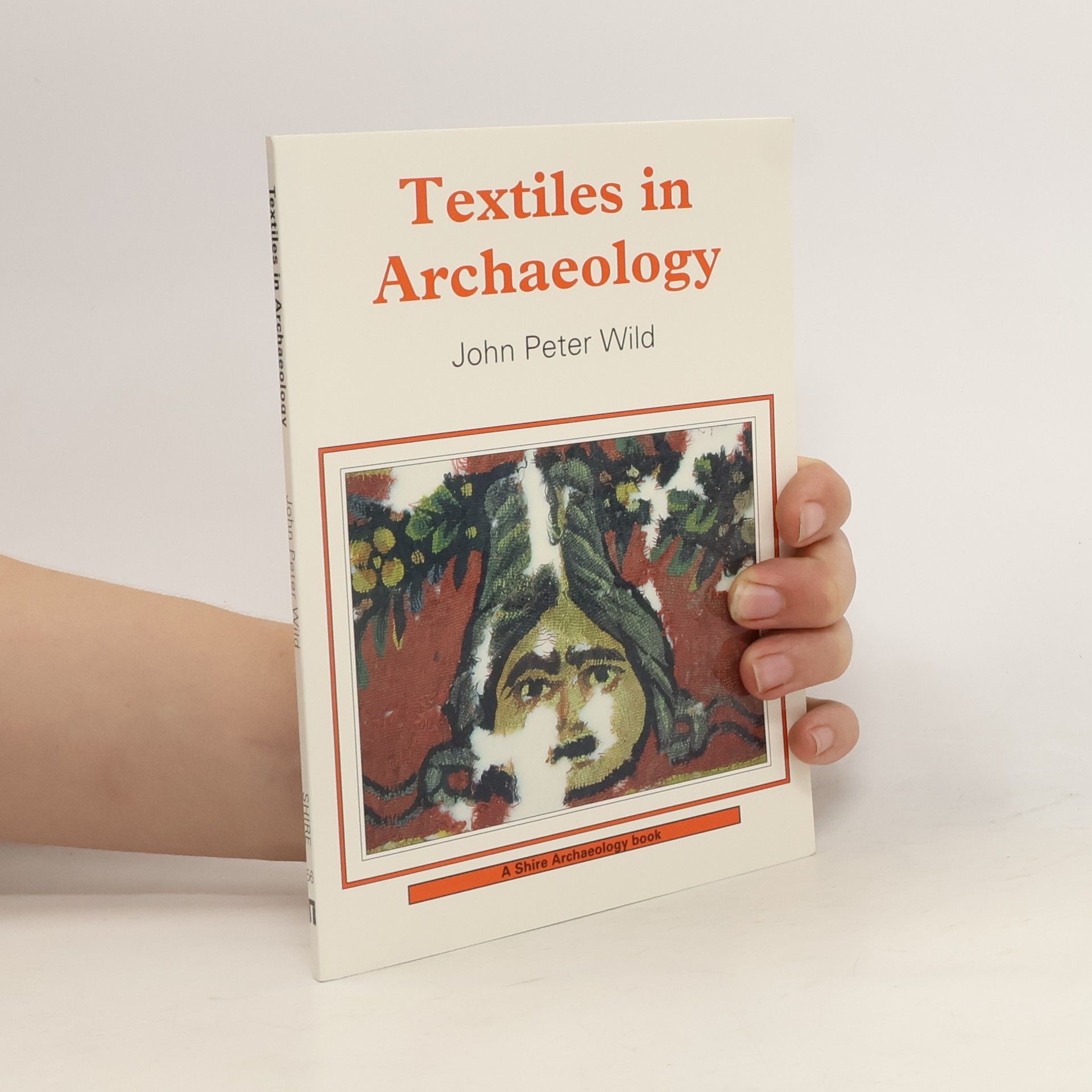 John Peter Wild Textiles in Archaeology