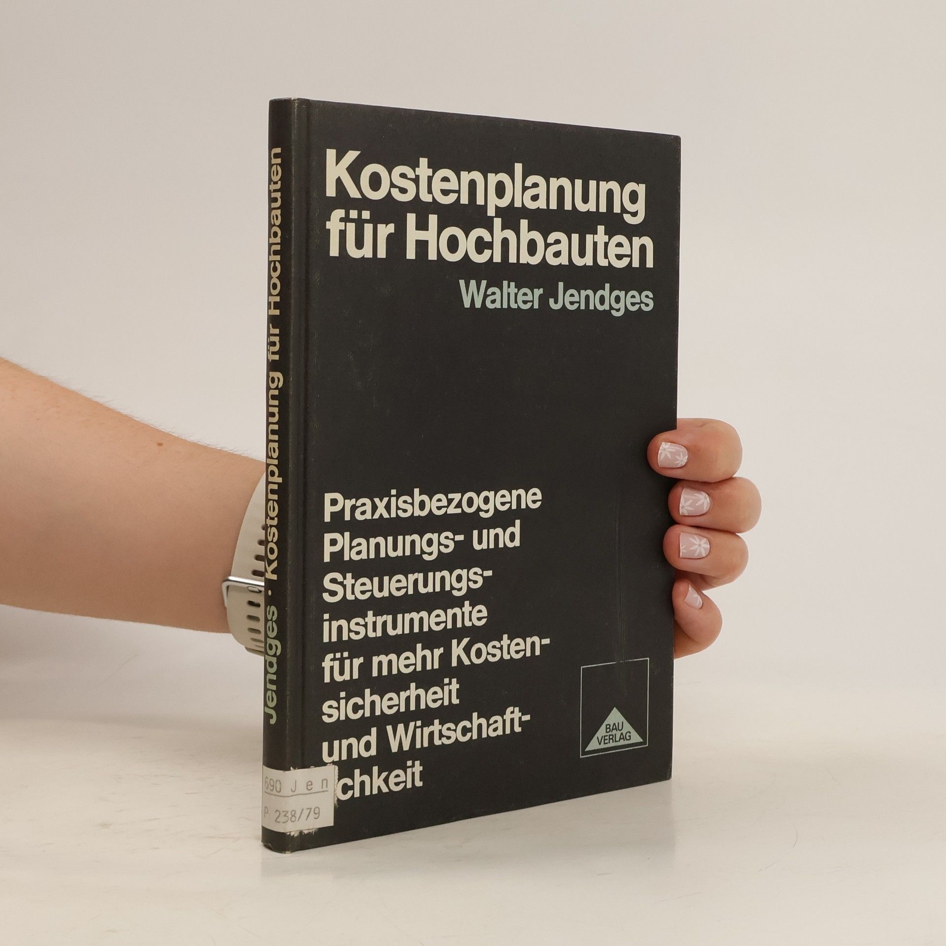 Walter Jendges Kostenplanung für Hochbauten