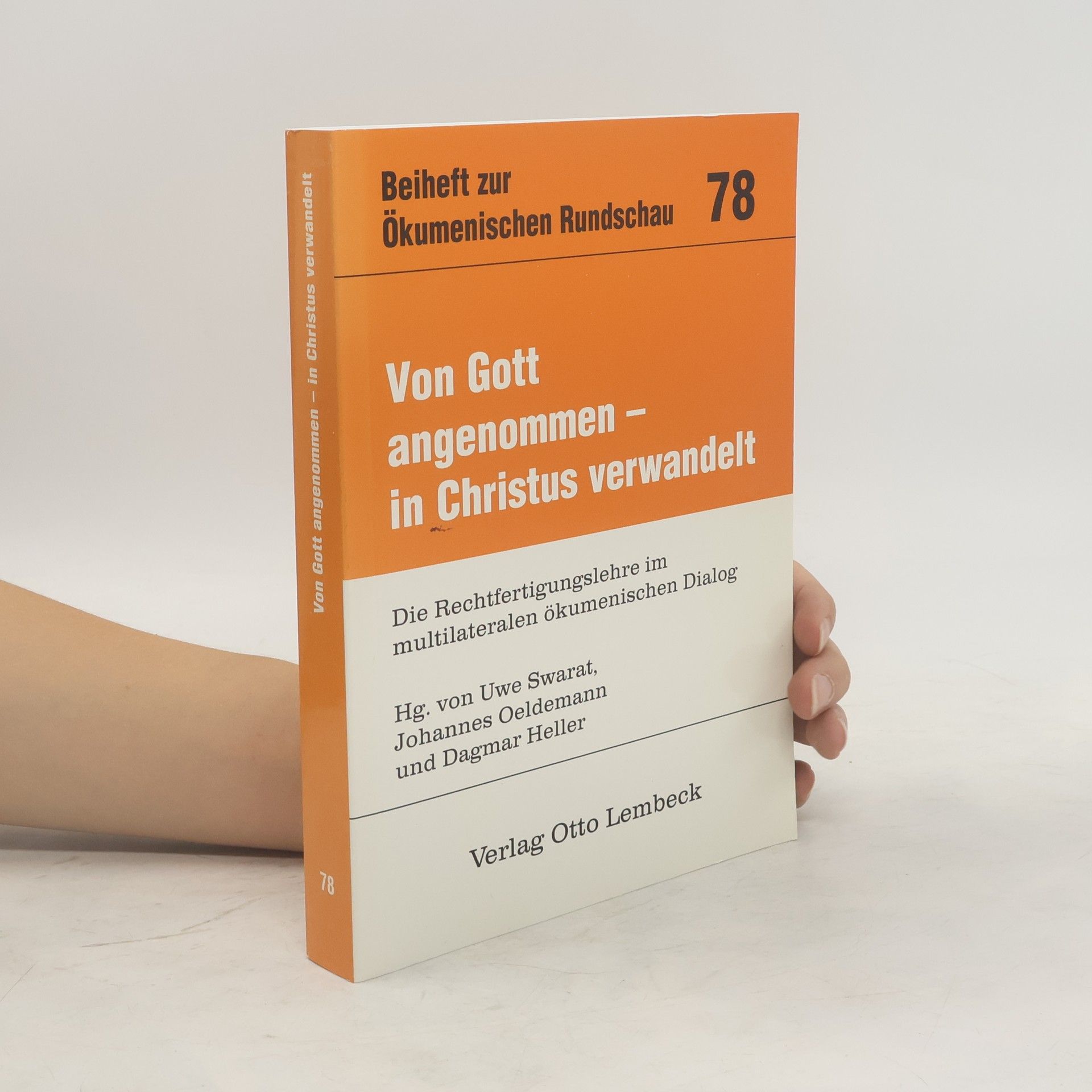 Uwe Swarat Von Gott angenommen - in Christus verwandelt