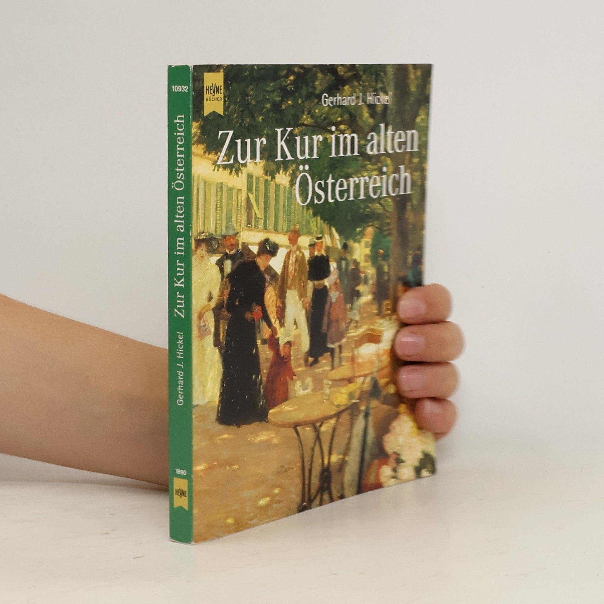 Gerhard J. Hickel Zur Kur im alten Österreich