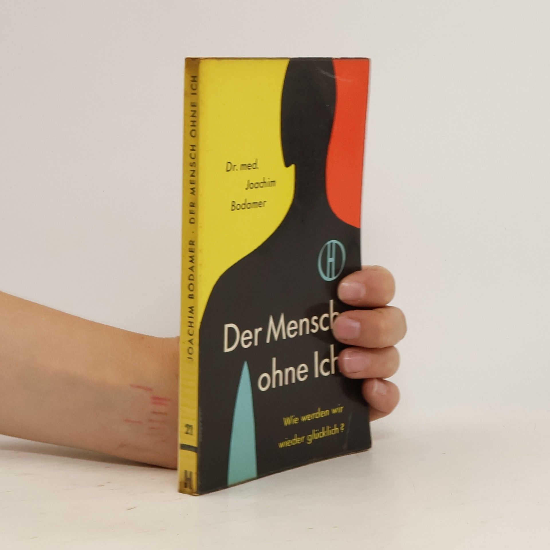 Joachim Bodamer Der Mensch ohne Ich