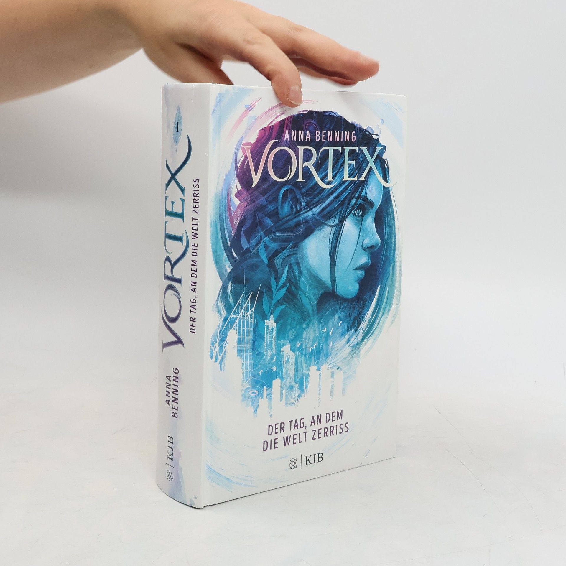 Anna Benning Vortex 1 - der Tag, an dem die Welt Zerriss