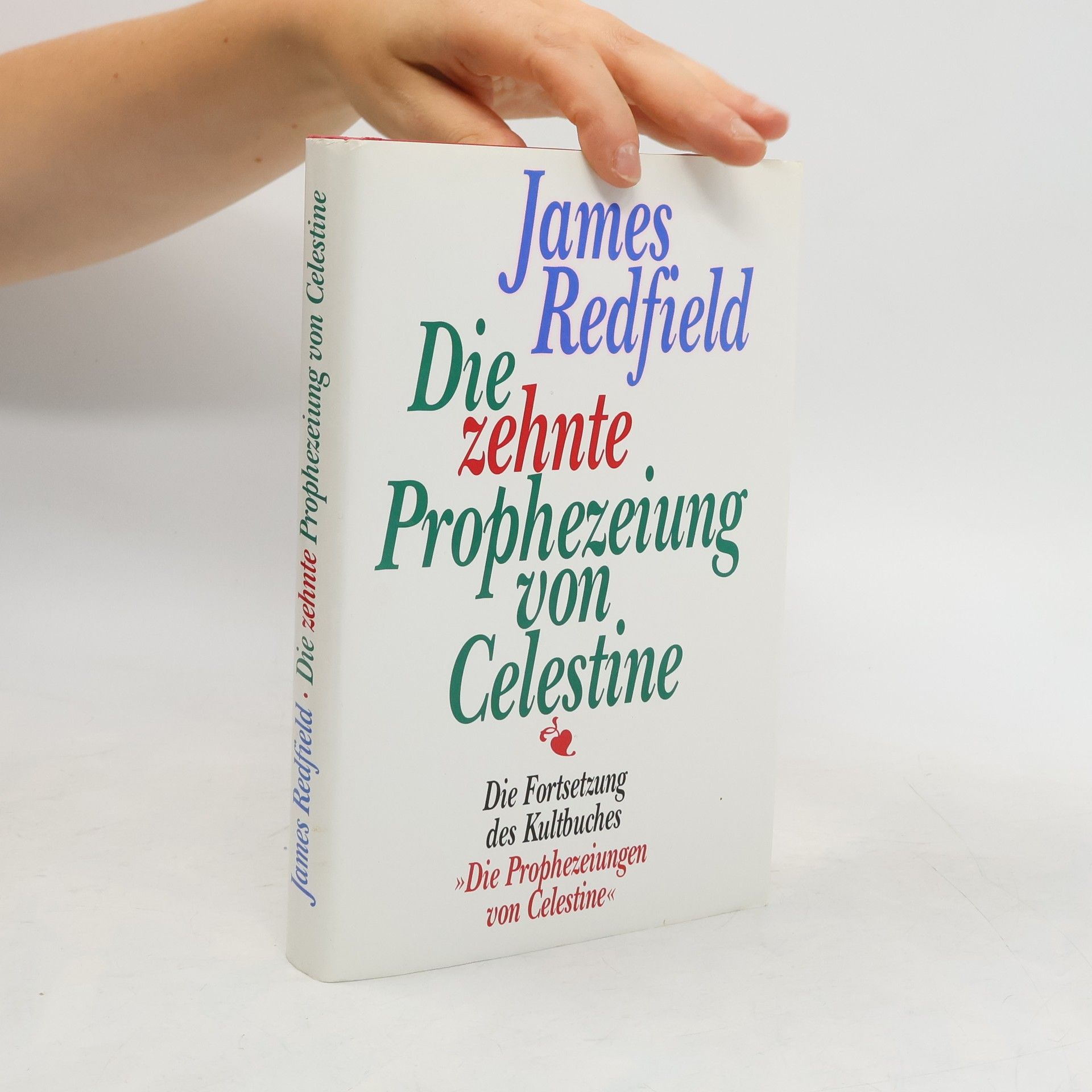 James Redfield Die zehnte Prophezeiung von Celestine