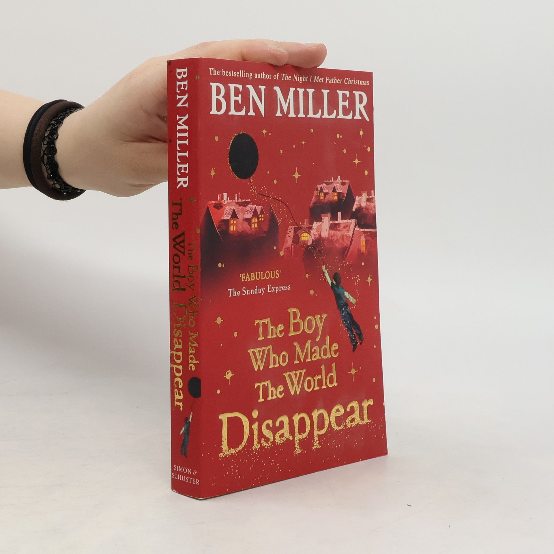 Ben Miller The Boy Who Made the World Disappear