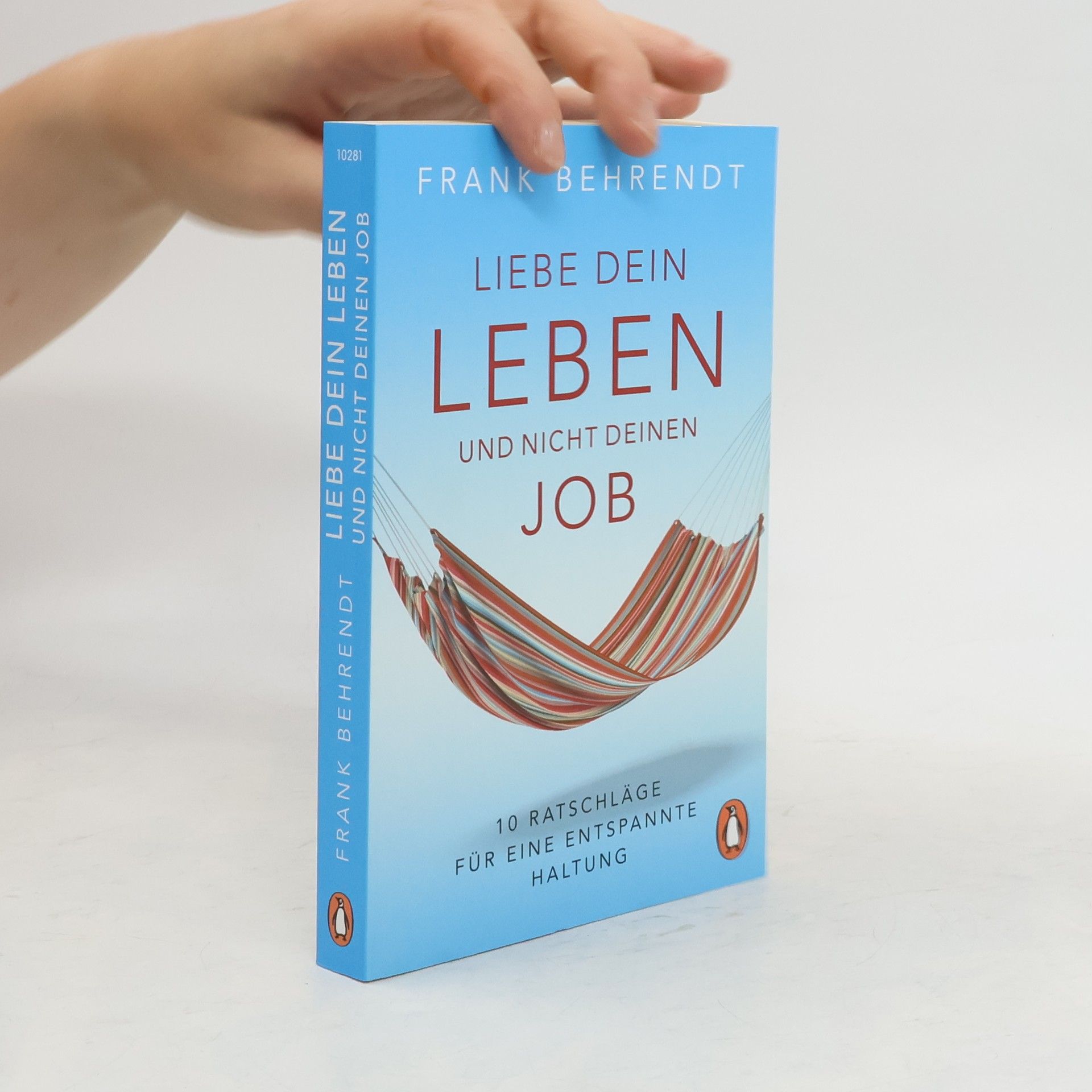 Frank Behrendt Liebe dein Leben und nicht deinen Job