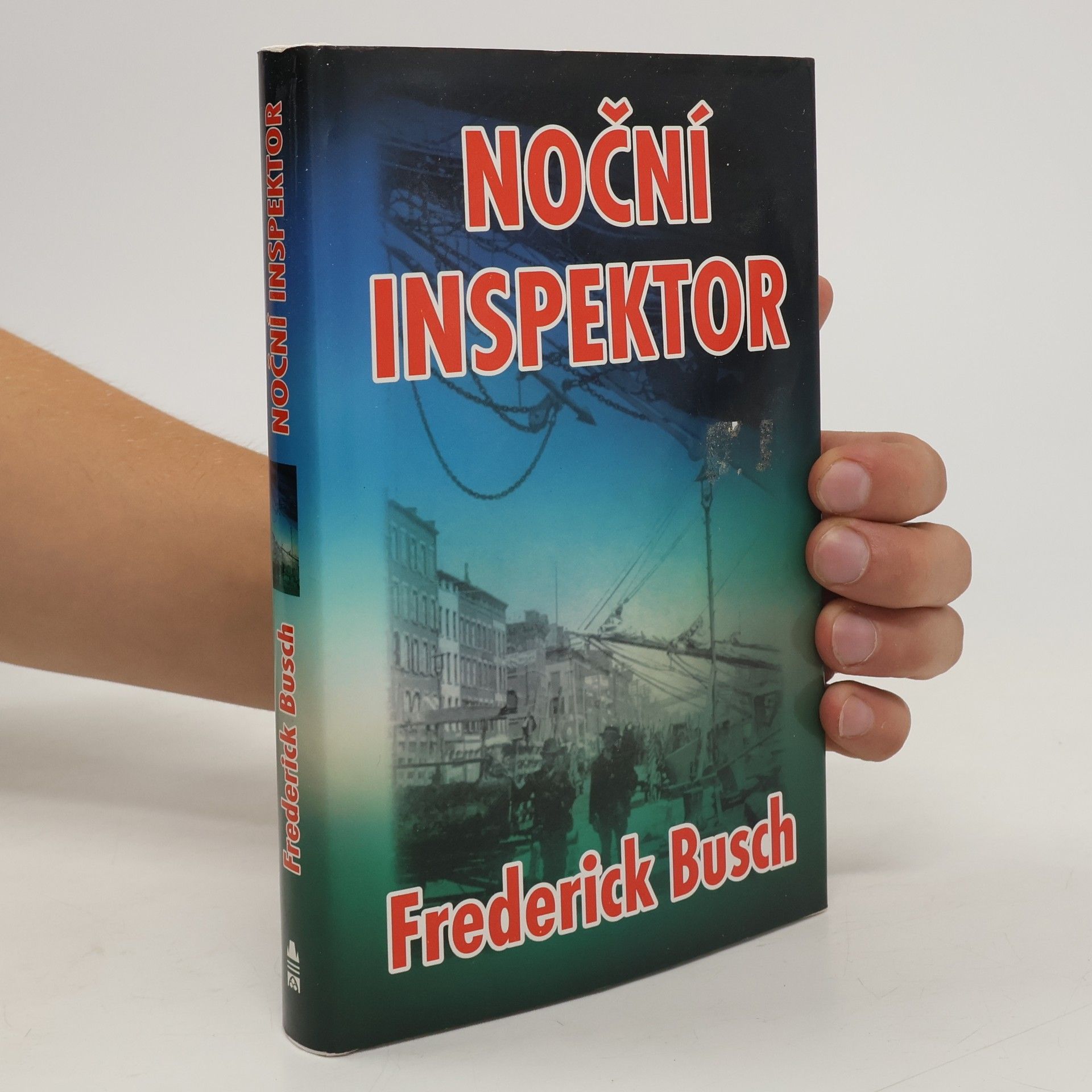Frederick Busch Noční inspektor
