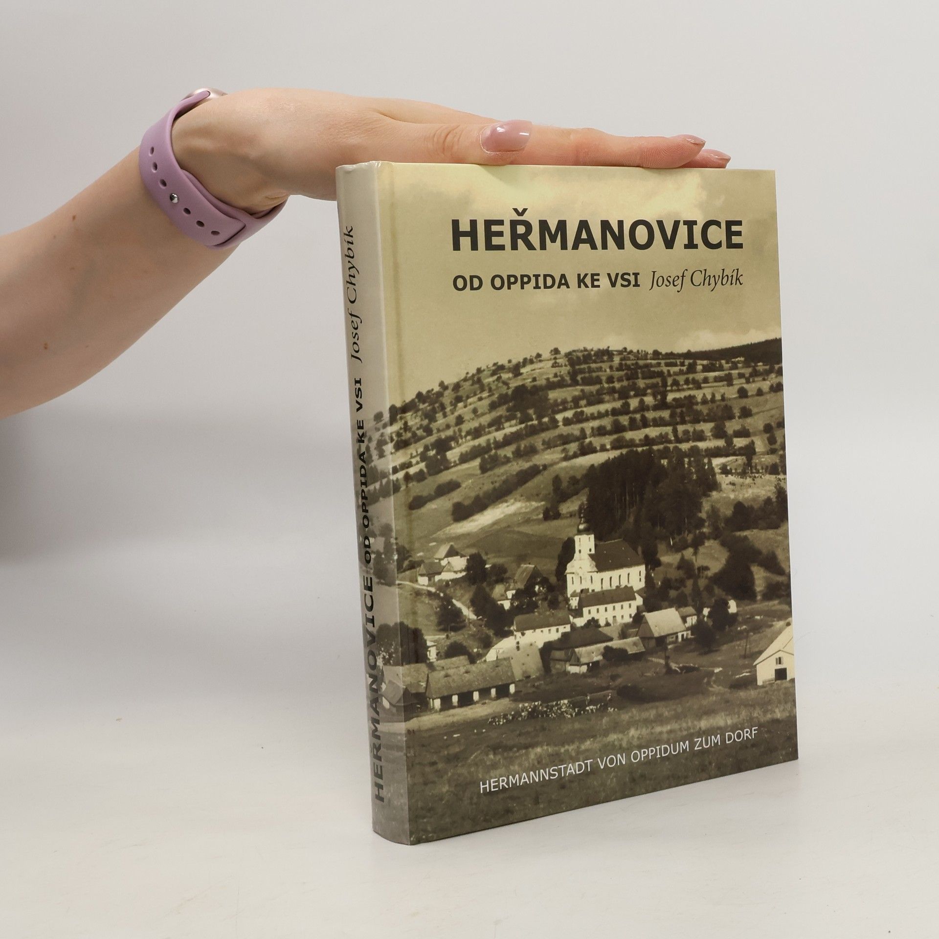 Josef Chybík Heřmanovice od oppida ke vsi