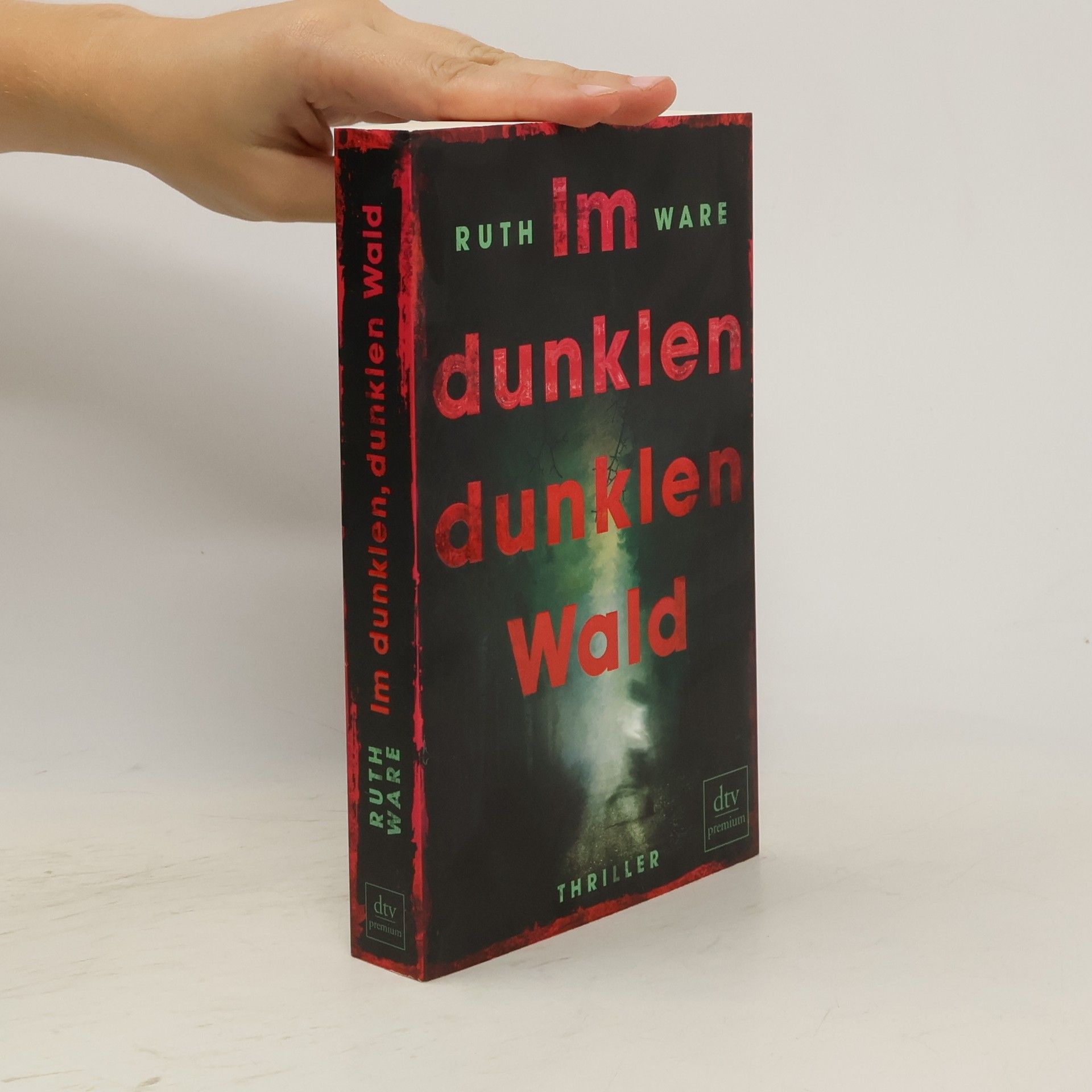 Deutsch von Stefanie Ochel Ruth Ware Im dunklen, dunklen Wald