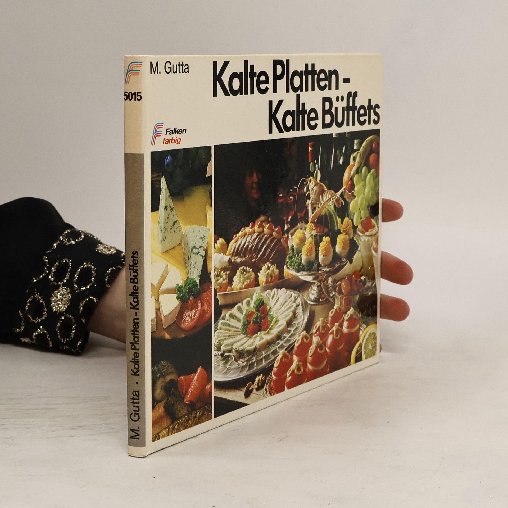 Margit Gutta Kalte Platten - kalte Büfetts