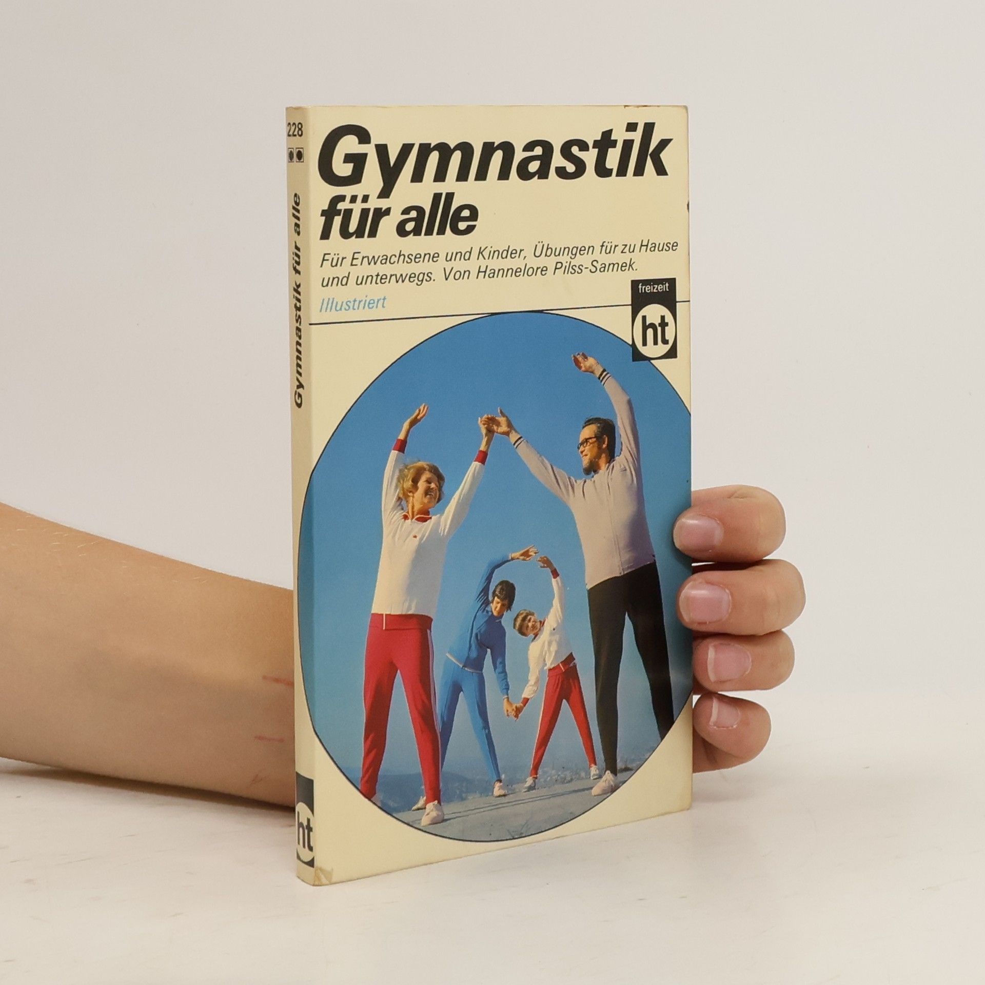 Hannelore PilssSamek Gymnastik für alle