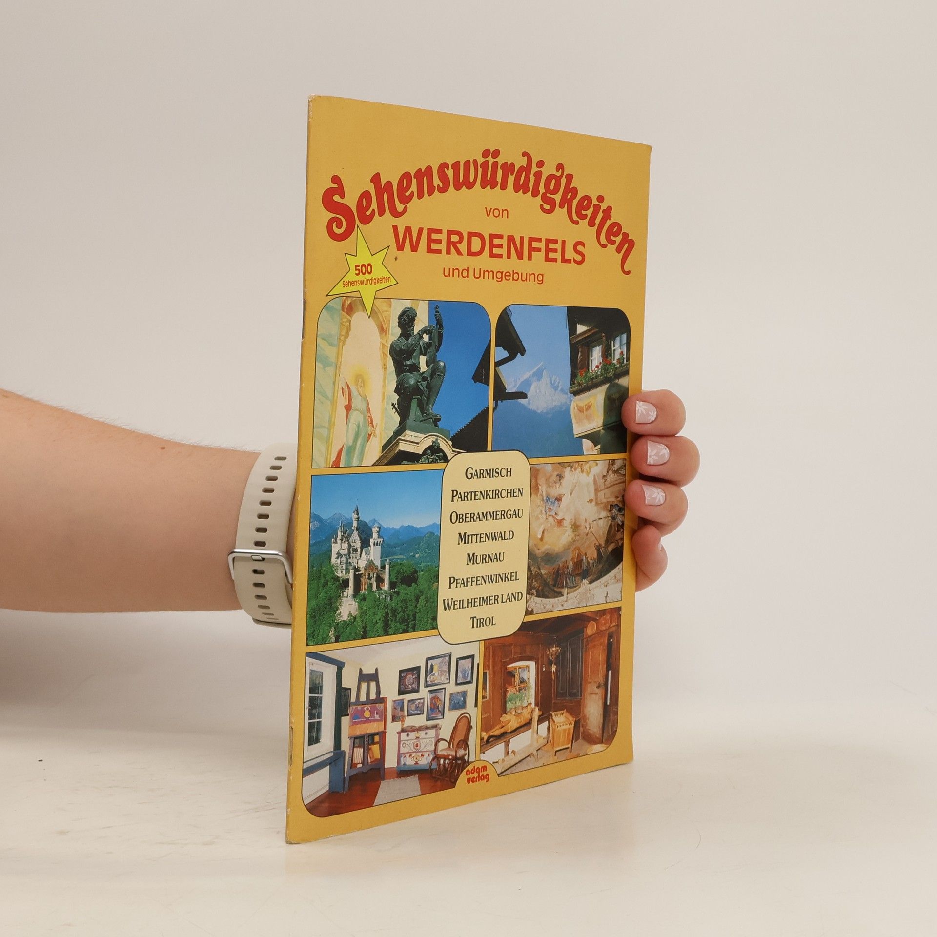 Collectif d'auteurs Sehenswürdigkeiten von Werdenfels und Umgebung