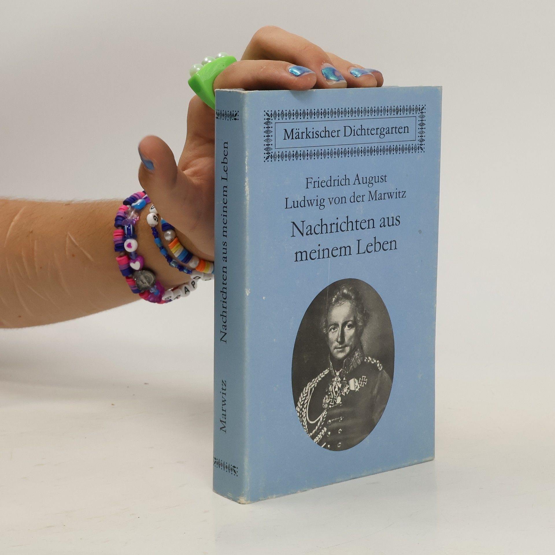 Friedrich August Ludwig von der Marwitz Nachrichten aus meinem Leben, 1777-1808