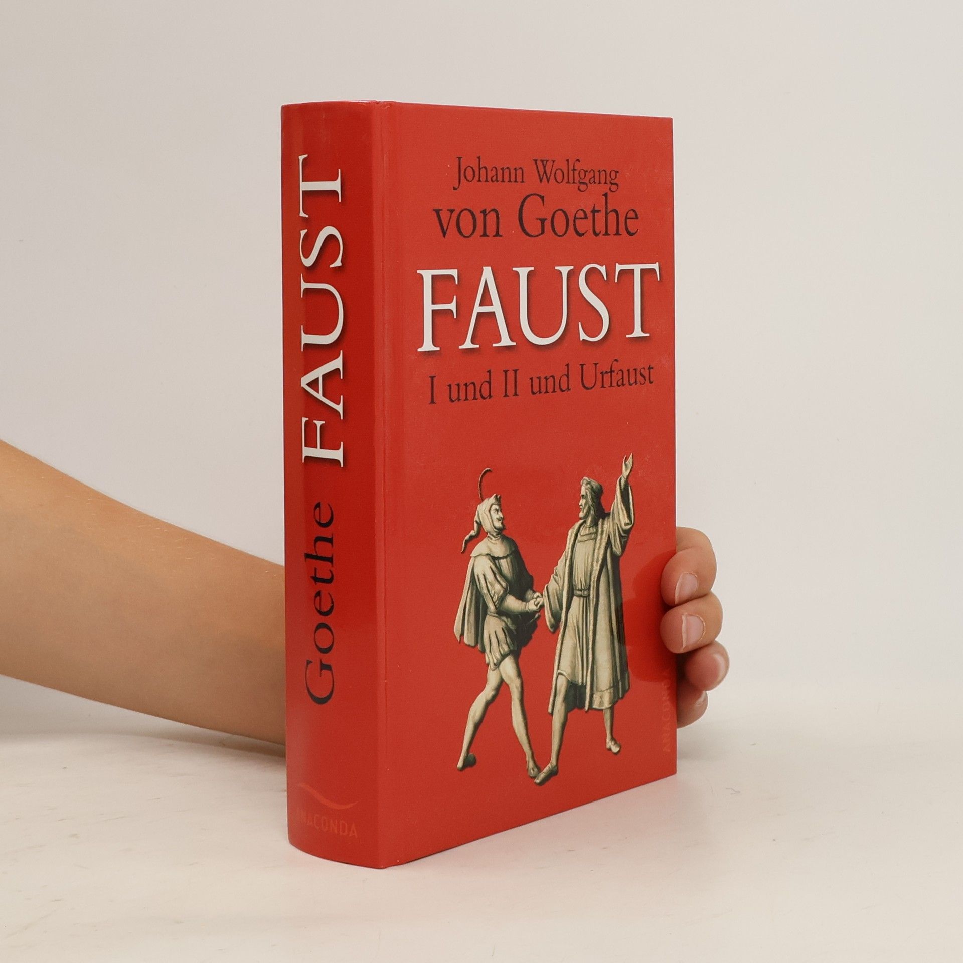 Johann Wolfgang von Goethe Faust I und II und Urfaust