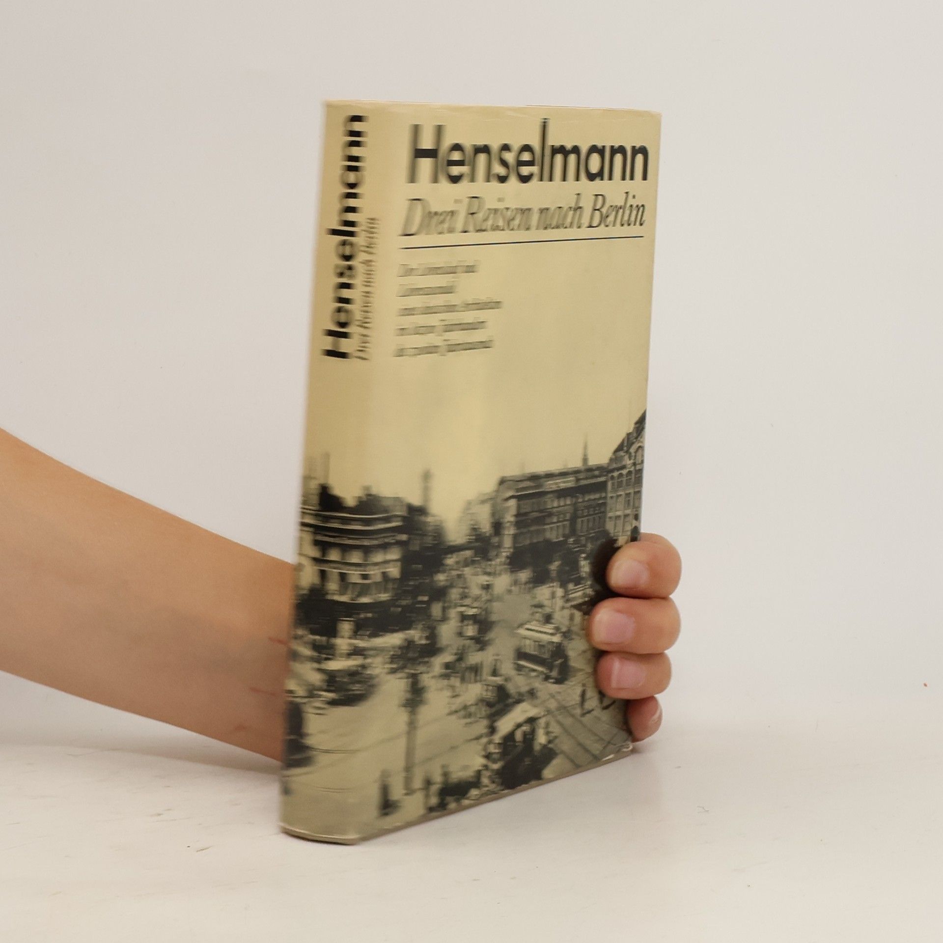 Hermann Henselmann Drei Reisen nach Berlin