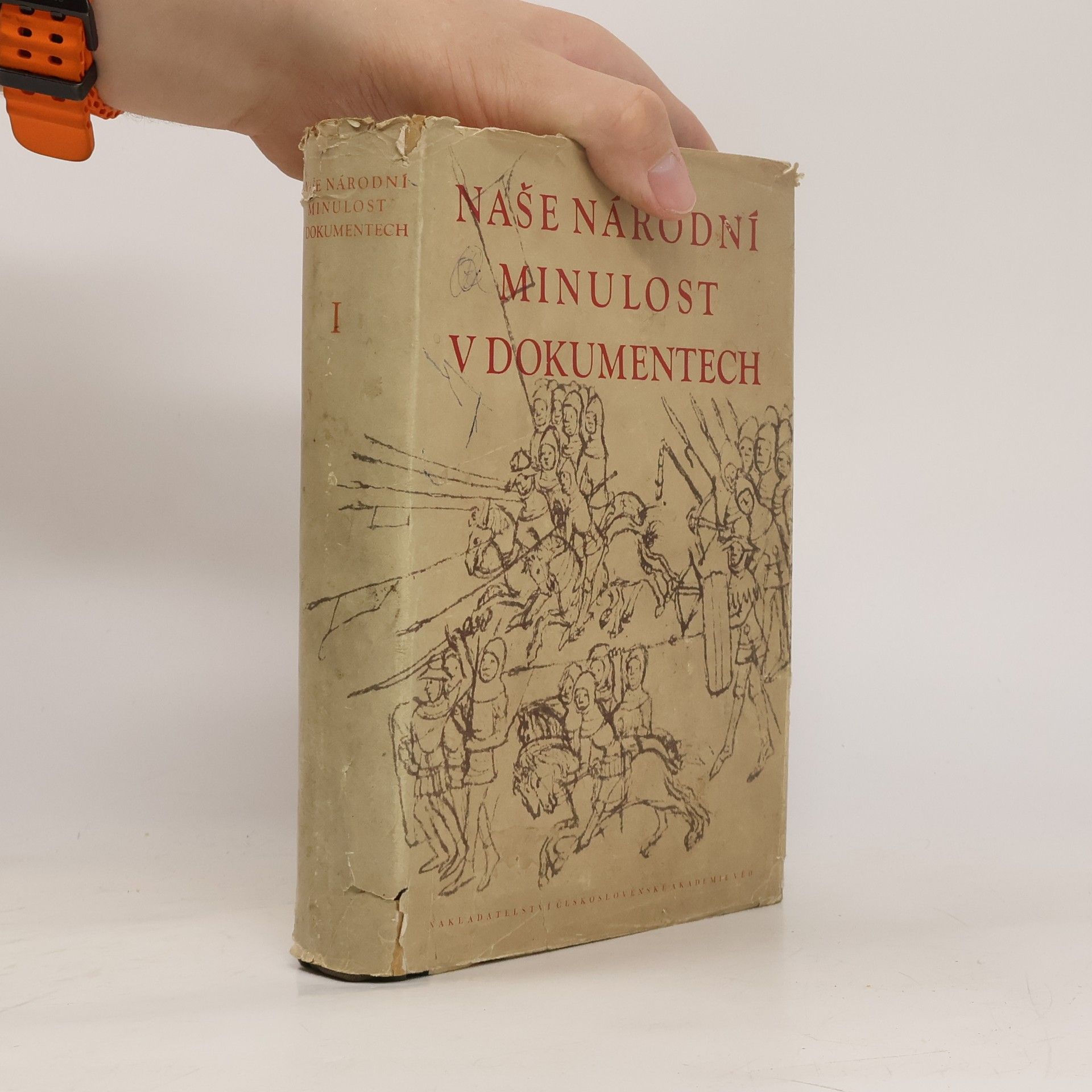 Autores varios Naše národní minulost v dokumentech I.