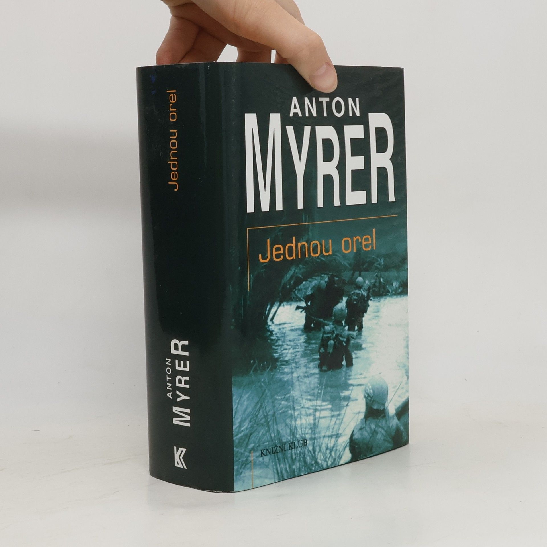 Anton Myrer Jednou orel