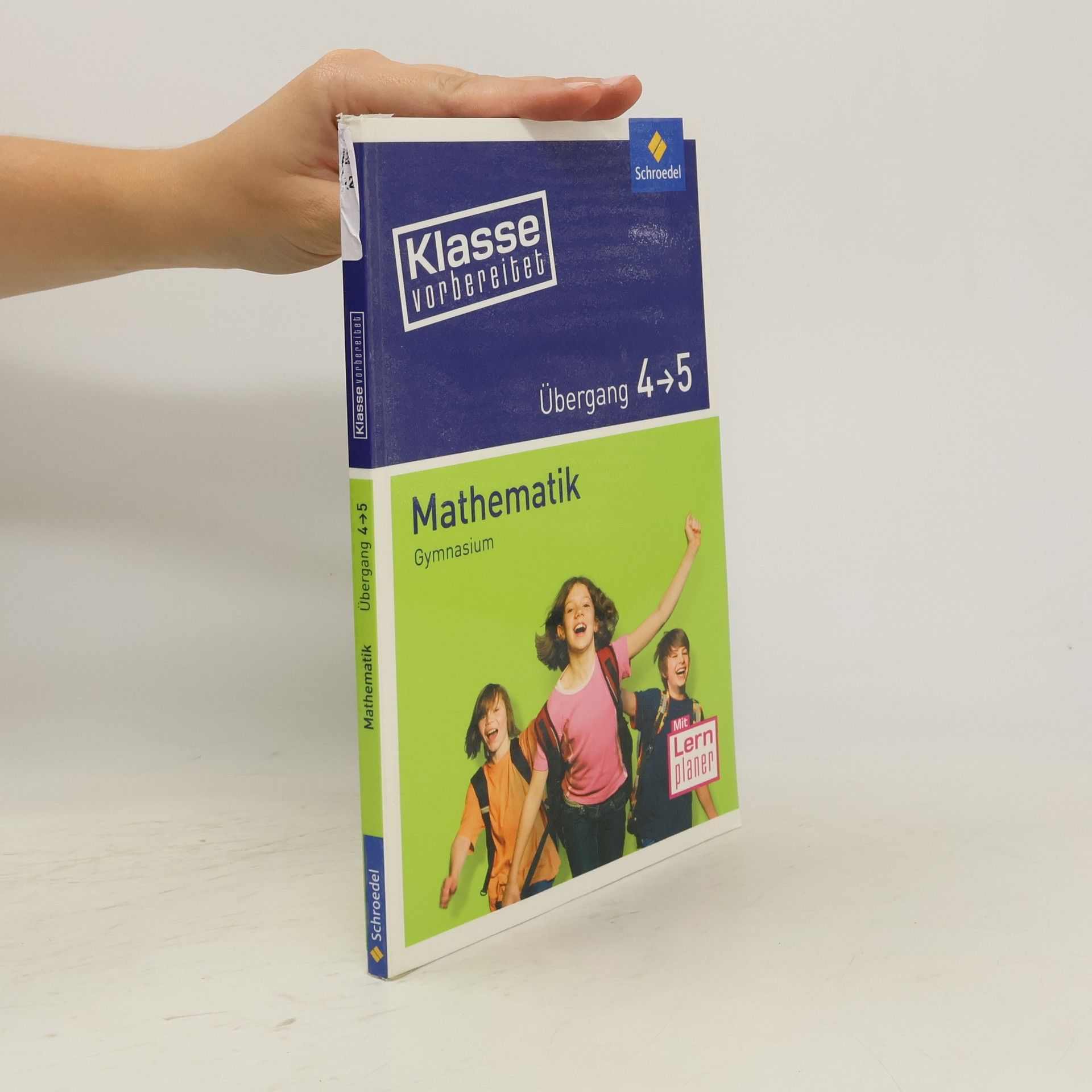 Rainer Hild Klasse vorbereitet. Mathematik Übergang 4 / 5. Gymnasium