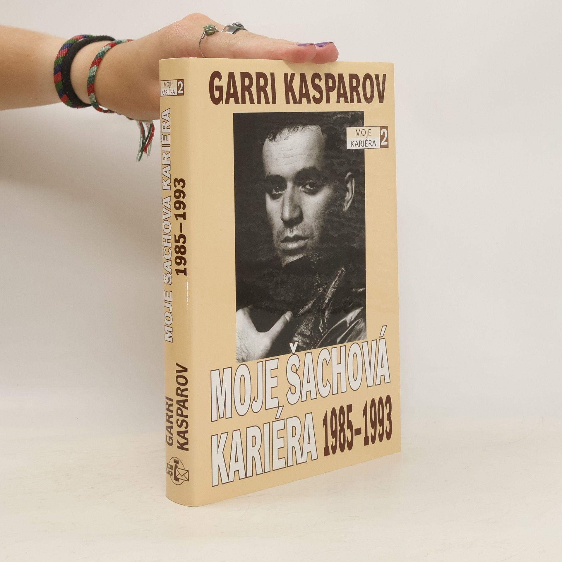 Garry Kasparov Moje šachová kariéra 1985-1993