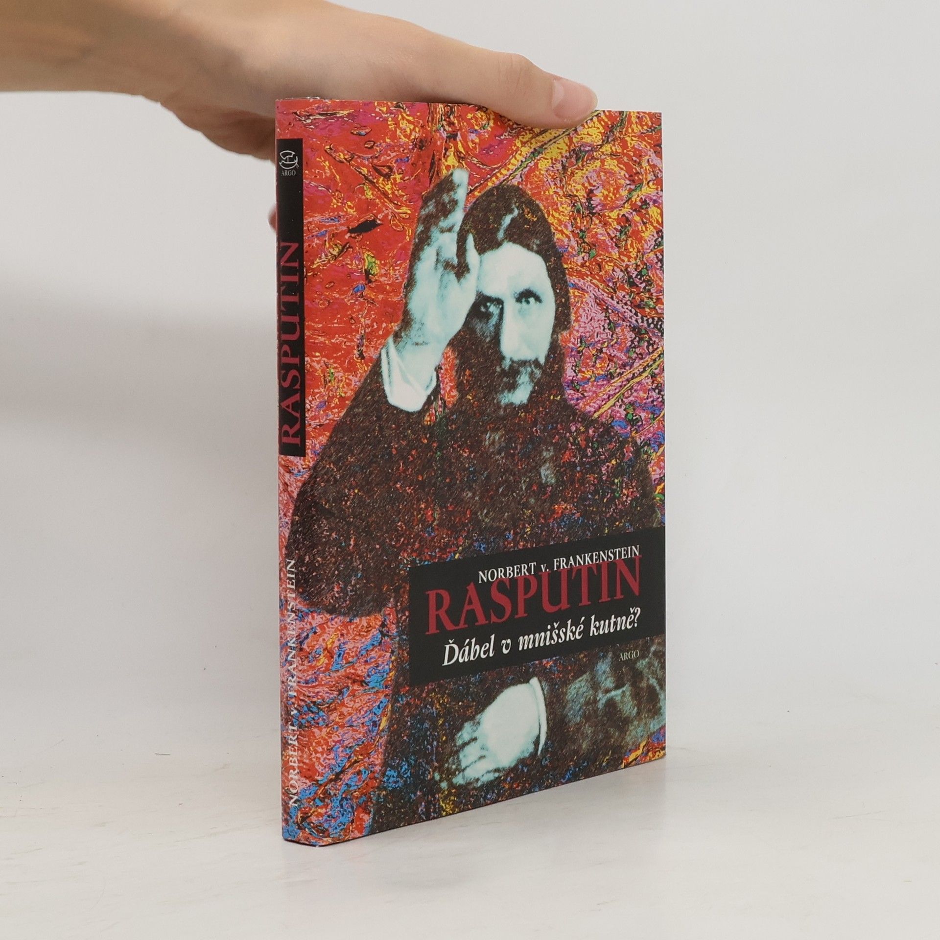 Norbert von Frankenstein Rasputin. Ďábel v mnišské kutně?