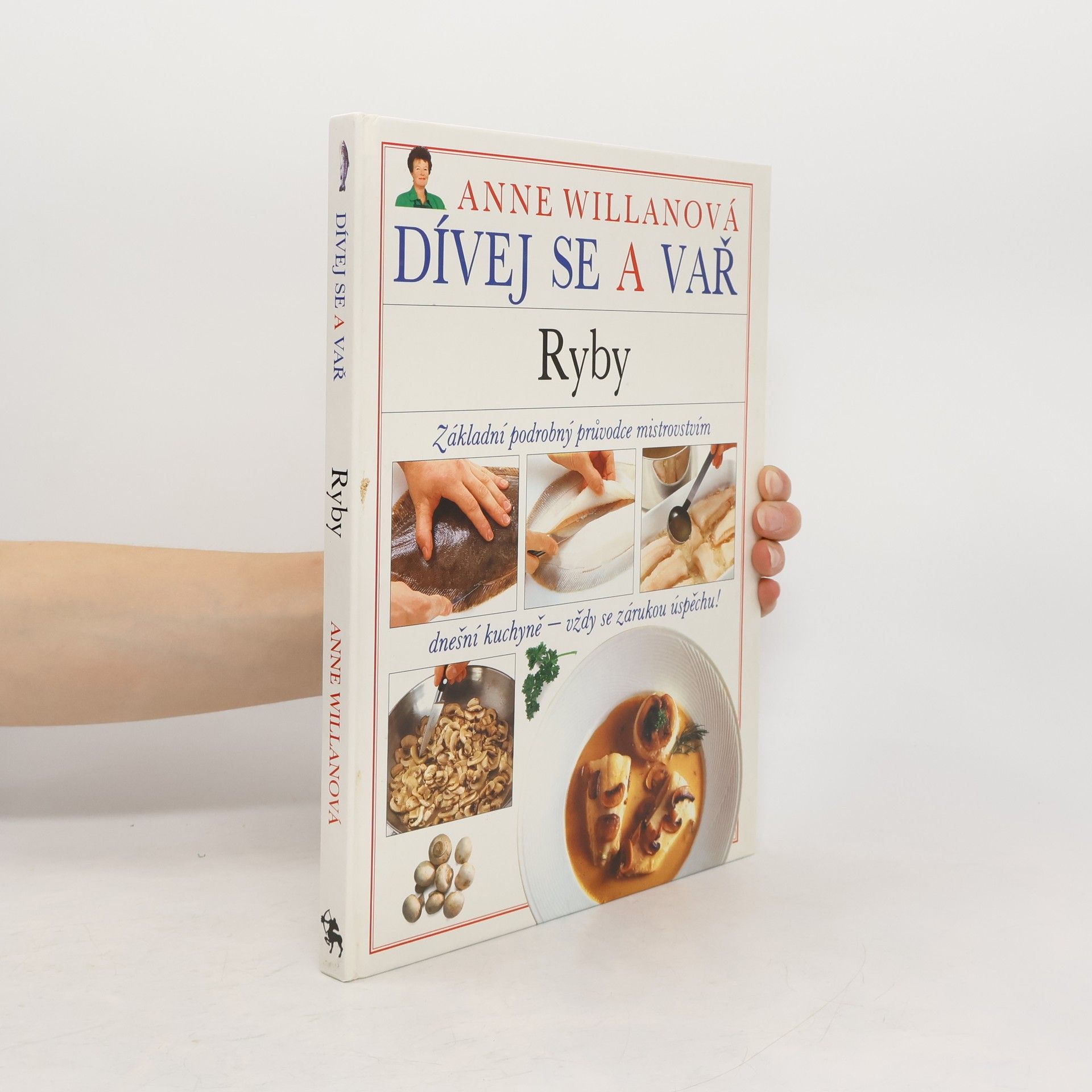 Anne Willan Dívej se a vař. Ryby