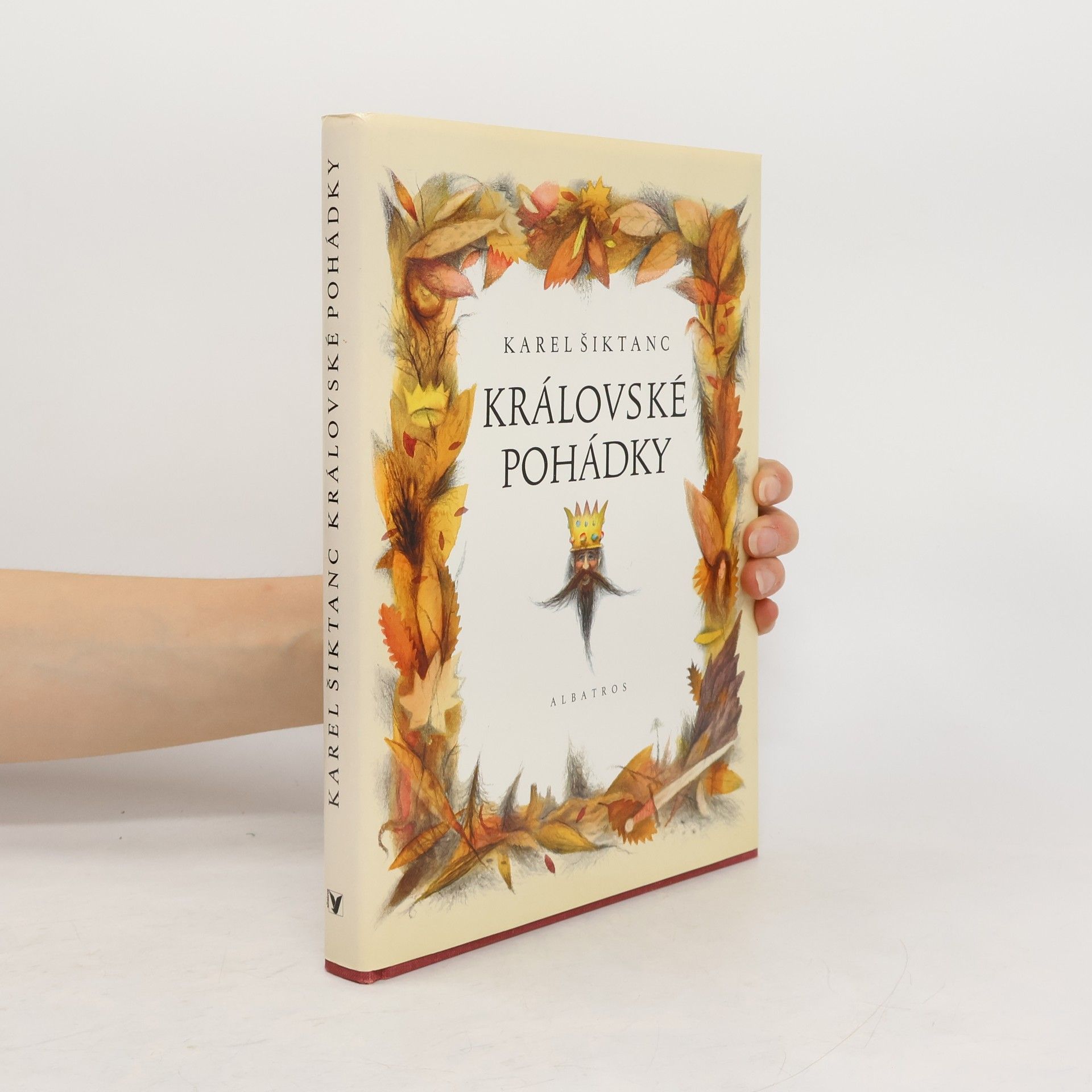 Karel Šiktanc Královské pohádky
