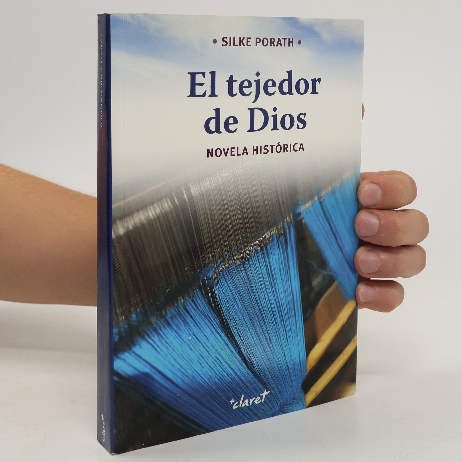 Silke Porath El tejedor de Dios