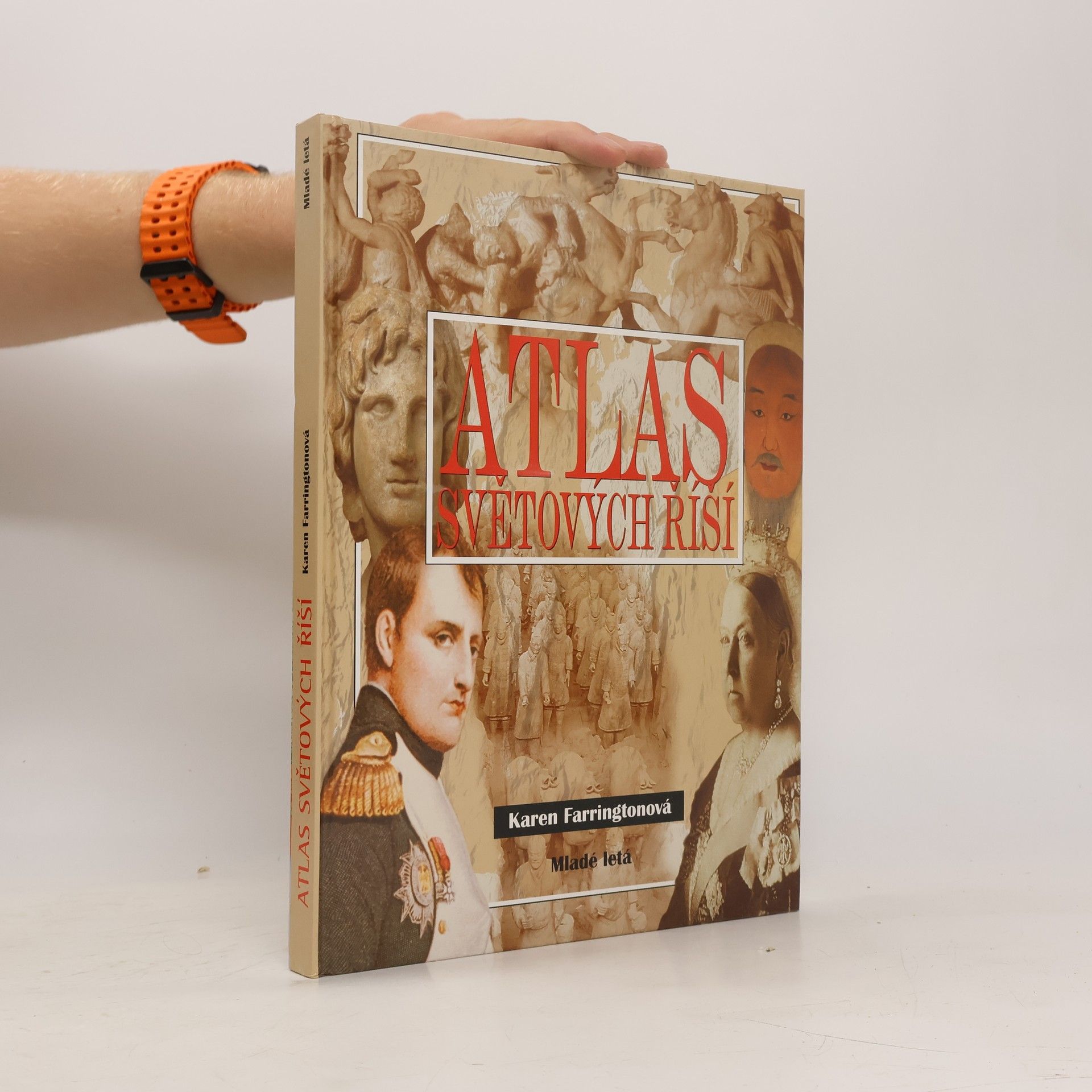 Karen Farrington Atlas světových říší