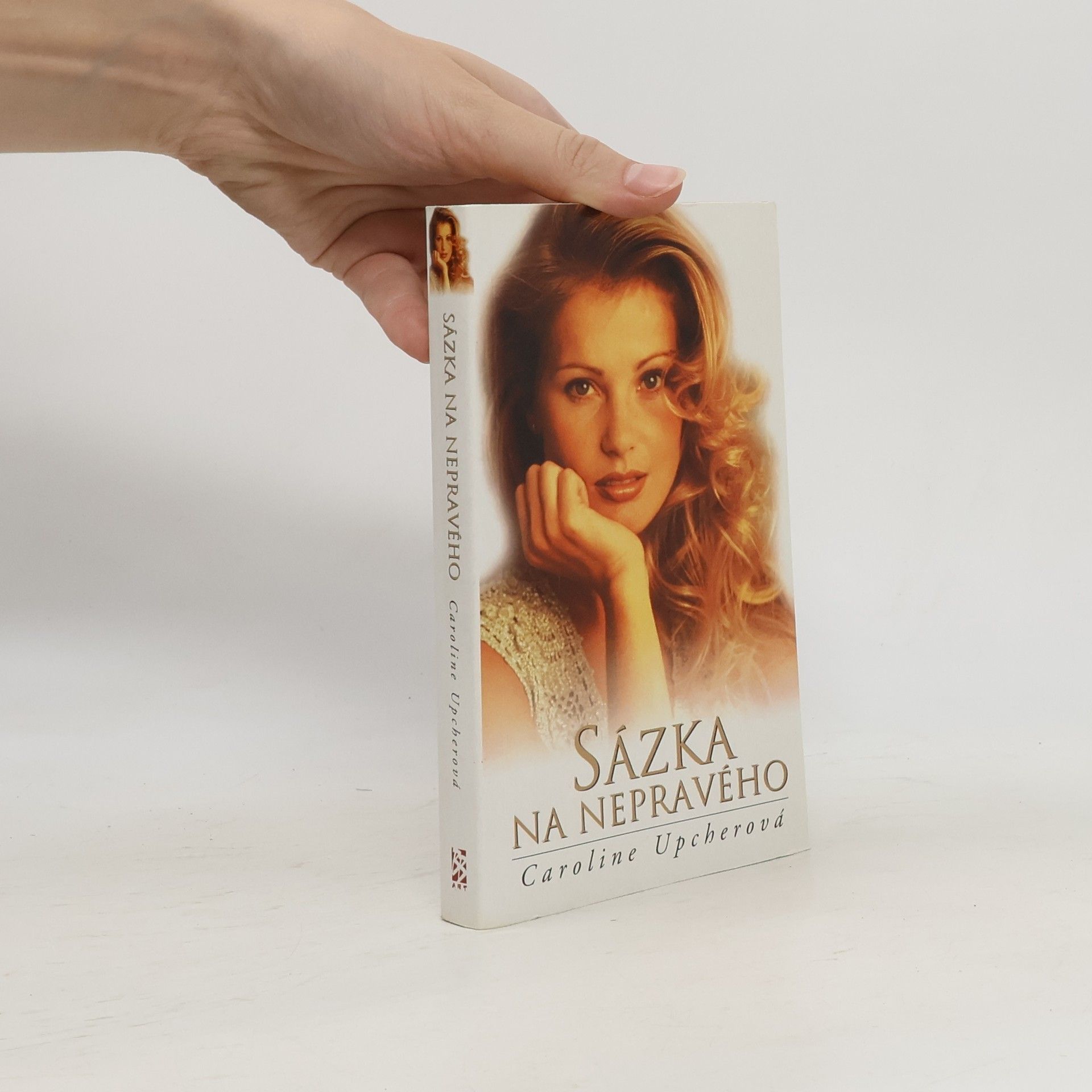 Caroline Upcher Sázka na nepravého