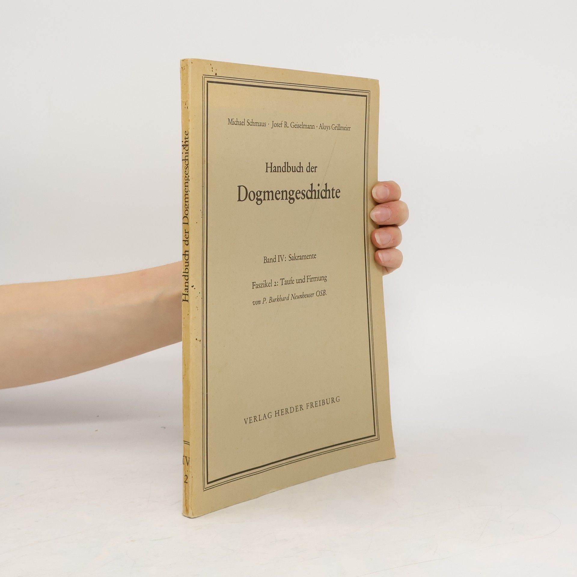 Burkhard Neunheuser Handbuch der Dogmengeschichte IV. Sakramente