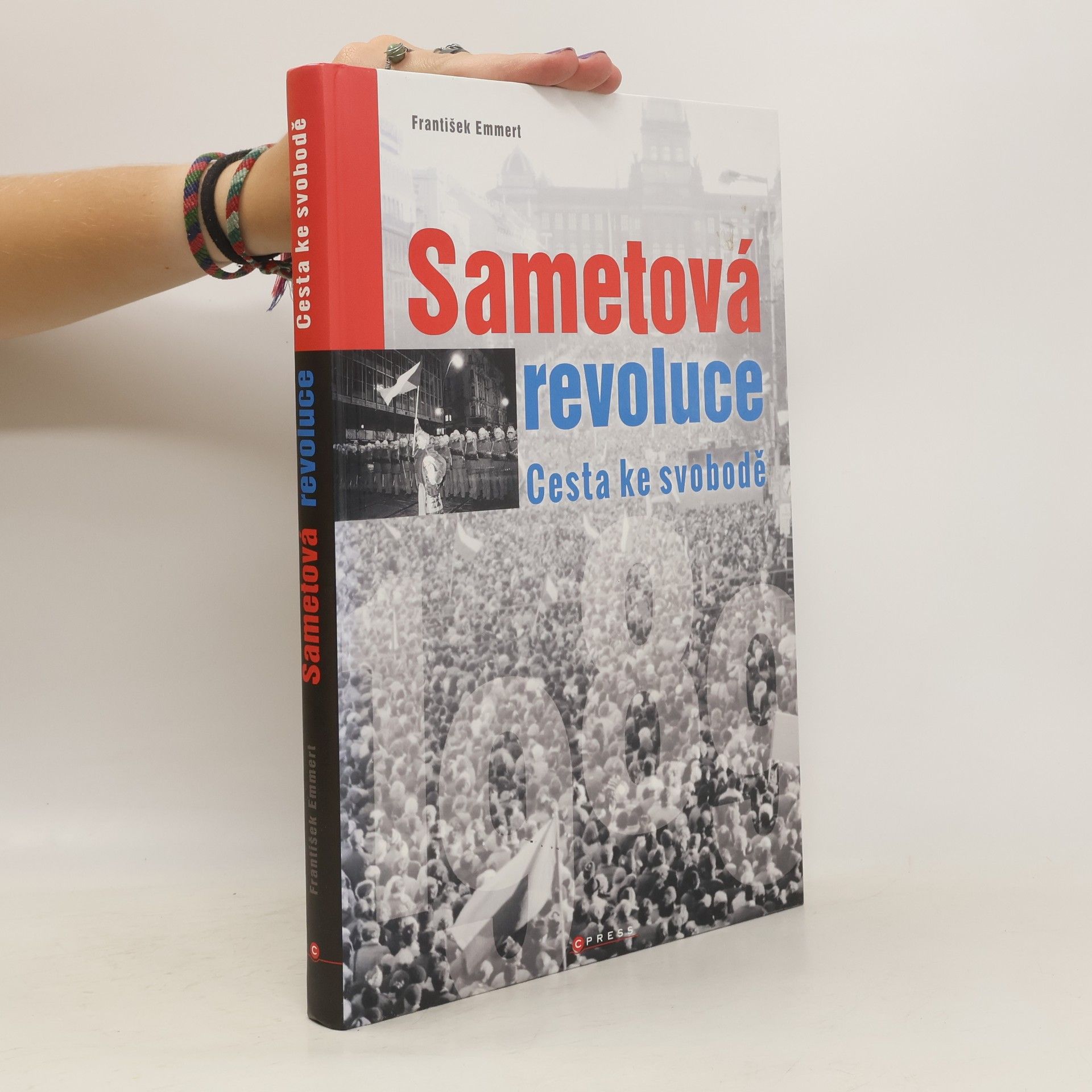 František Emmert Sametová revoluce : cesta ke svobodě