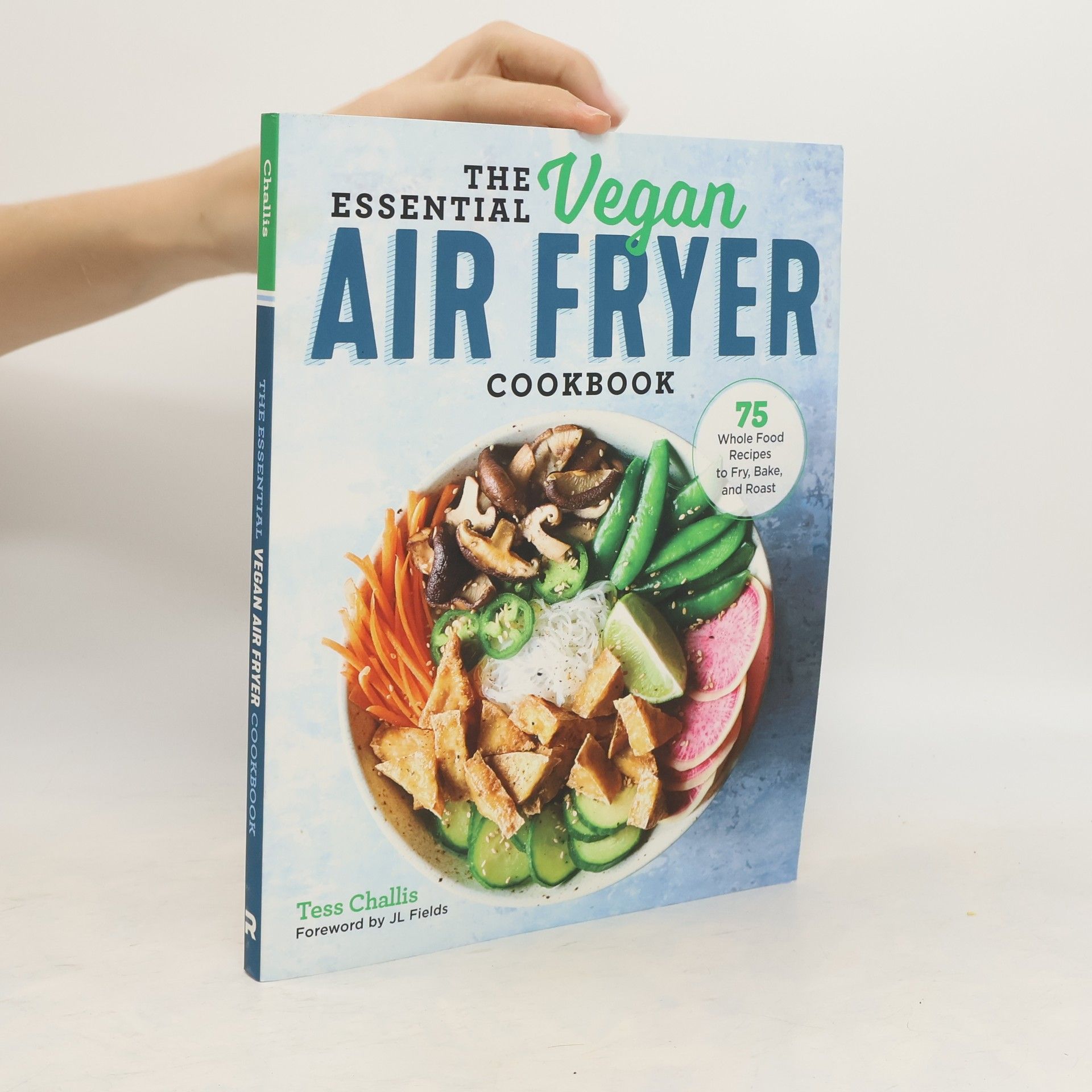 Tess Challis The Essential Vegan Air Fryer Cookbook