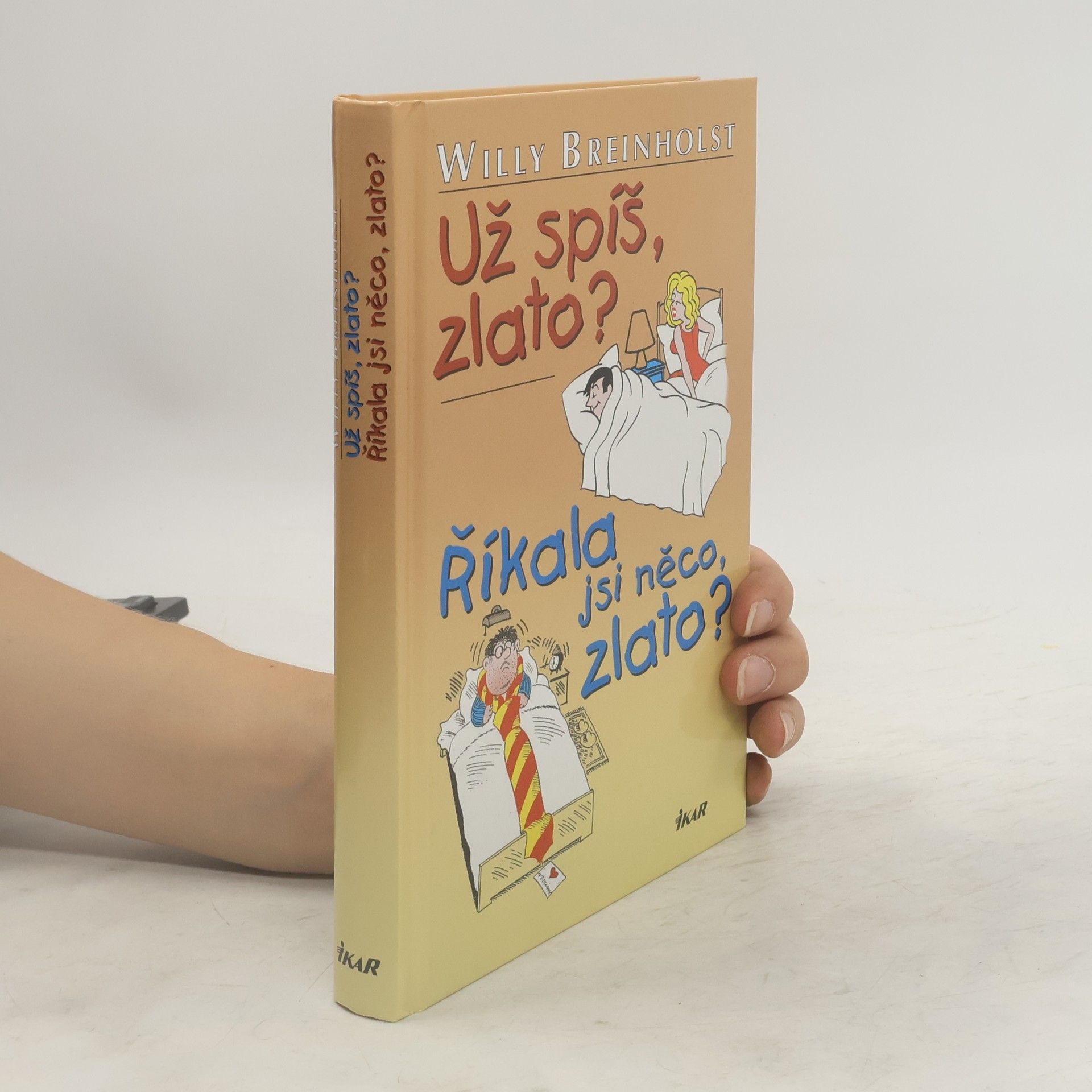 Willy Breinholst Už spíš, zlato? Říkala jsi něco, zlato?