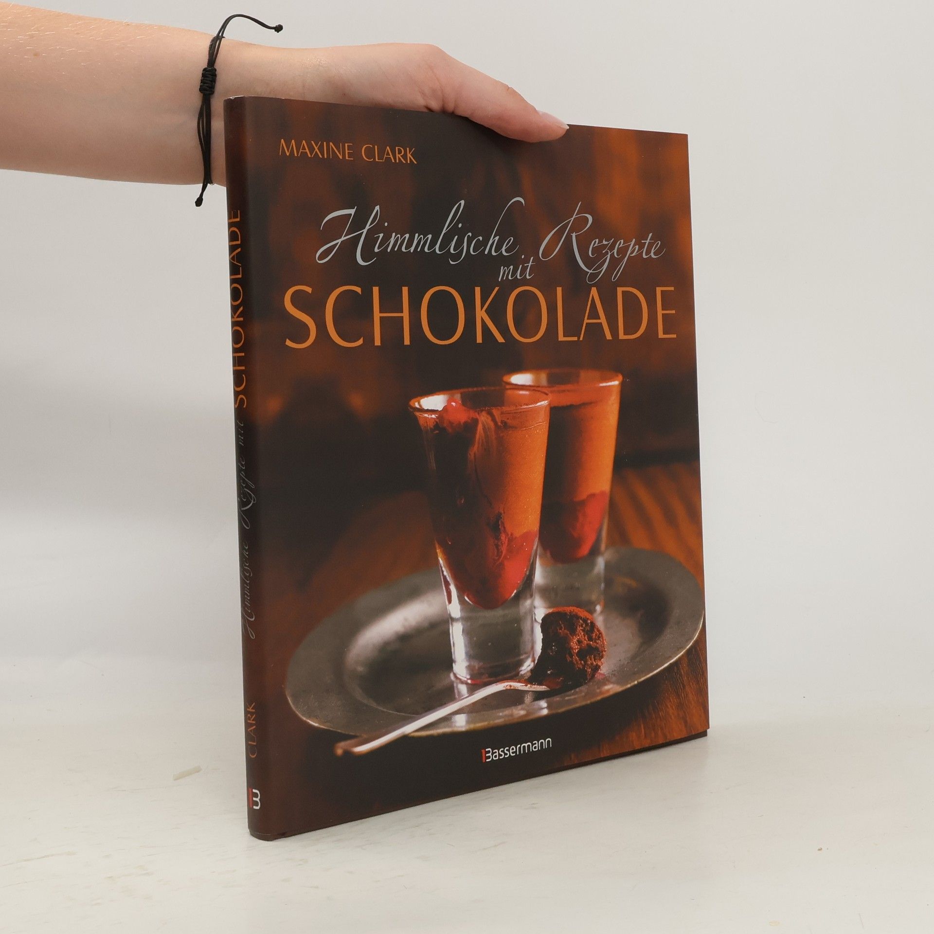 Maxine Clark Himmlische Rezepte mit Schokolade