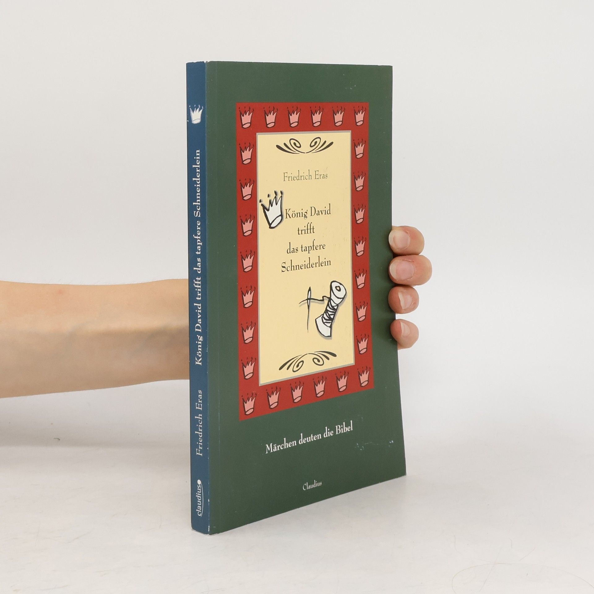 König David trifft das tapfere Schneiderlein. Märchen deuten die Bibel.